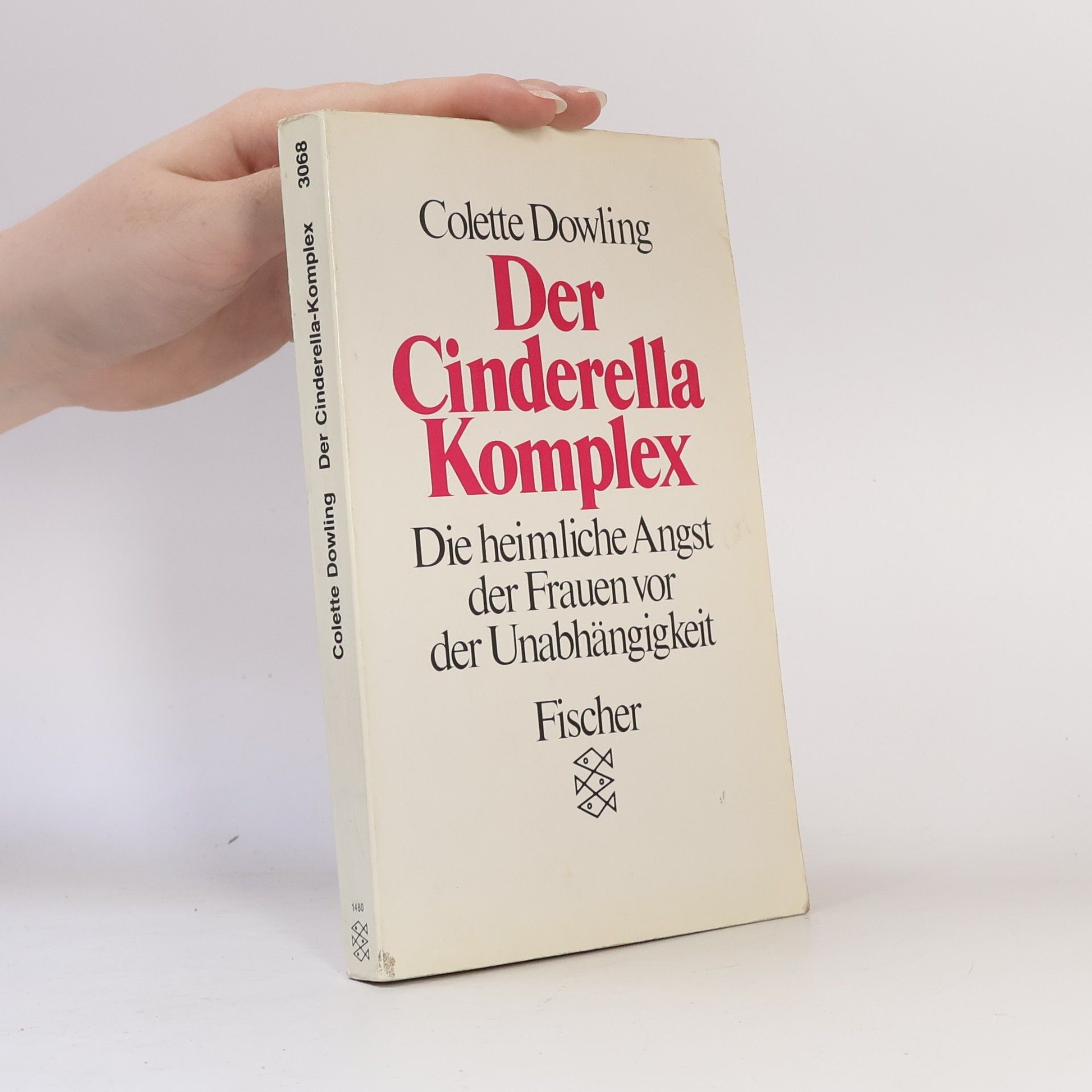 Colette Dowling Der Cinderella-Komplex
