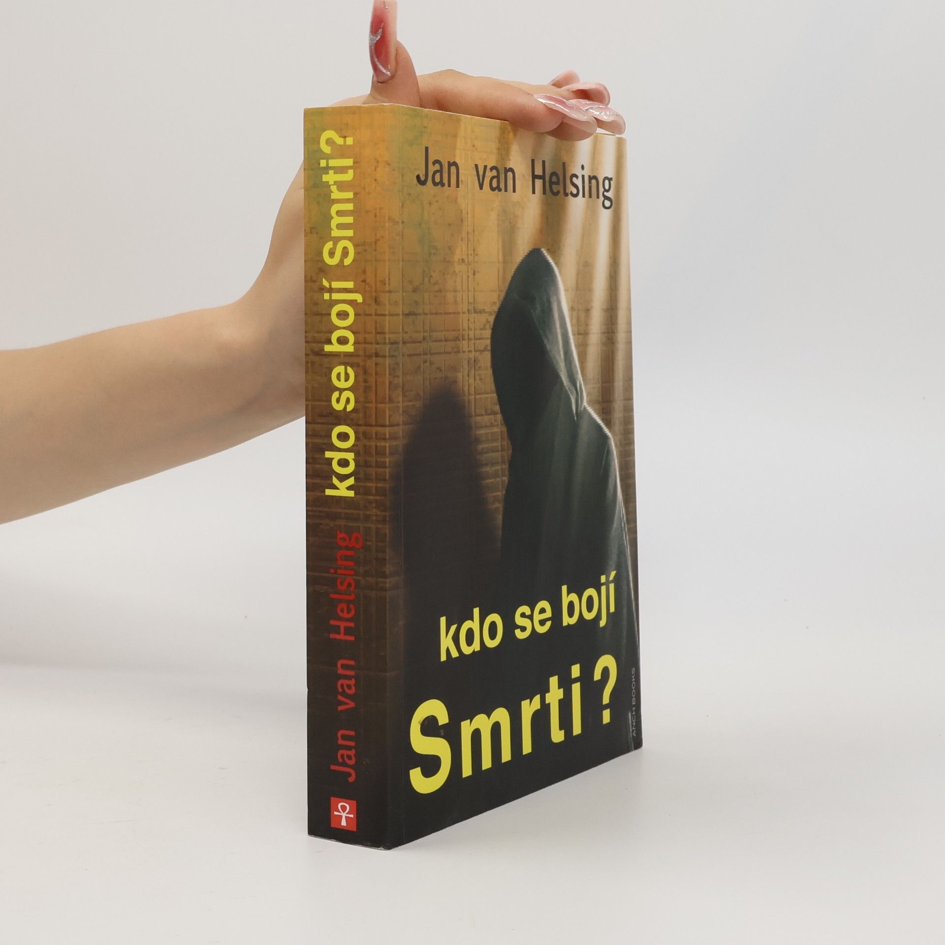 Jan Udo Holey Kdo se bojí Smrti?