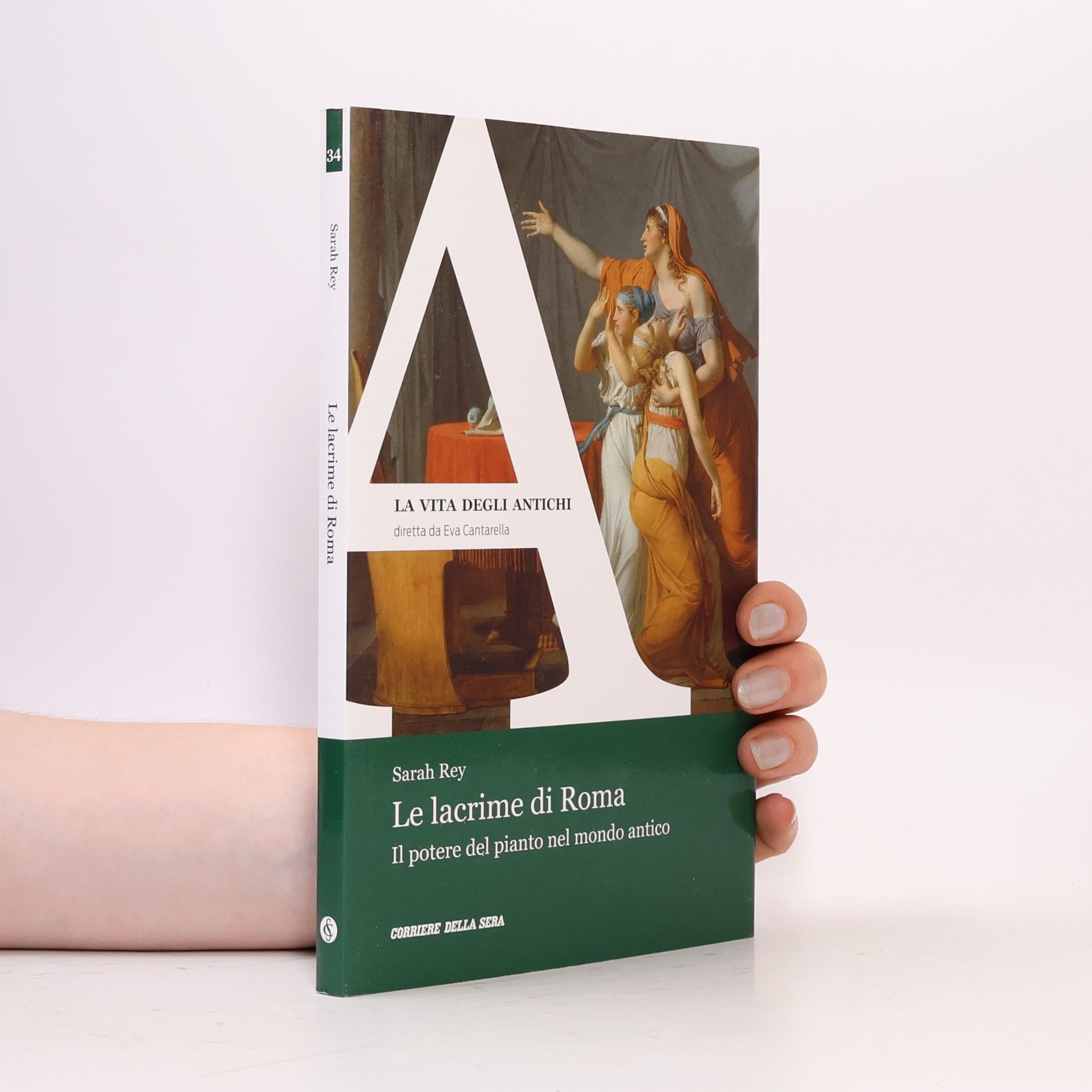La vita degli antichi 34. Le lacrime di Roma