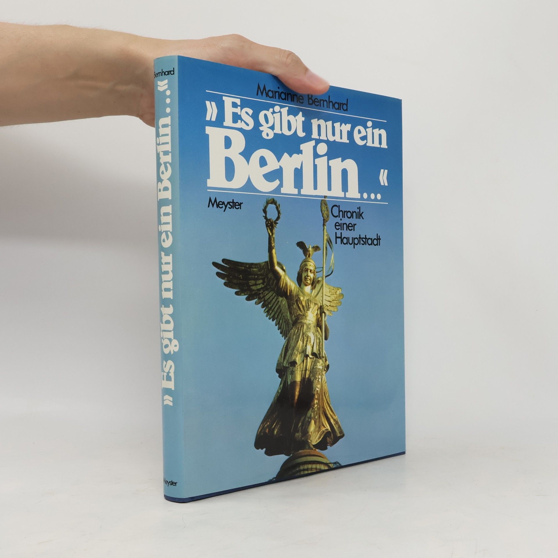 Marianne Bernhard Es gibt nur ein Berlin