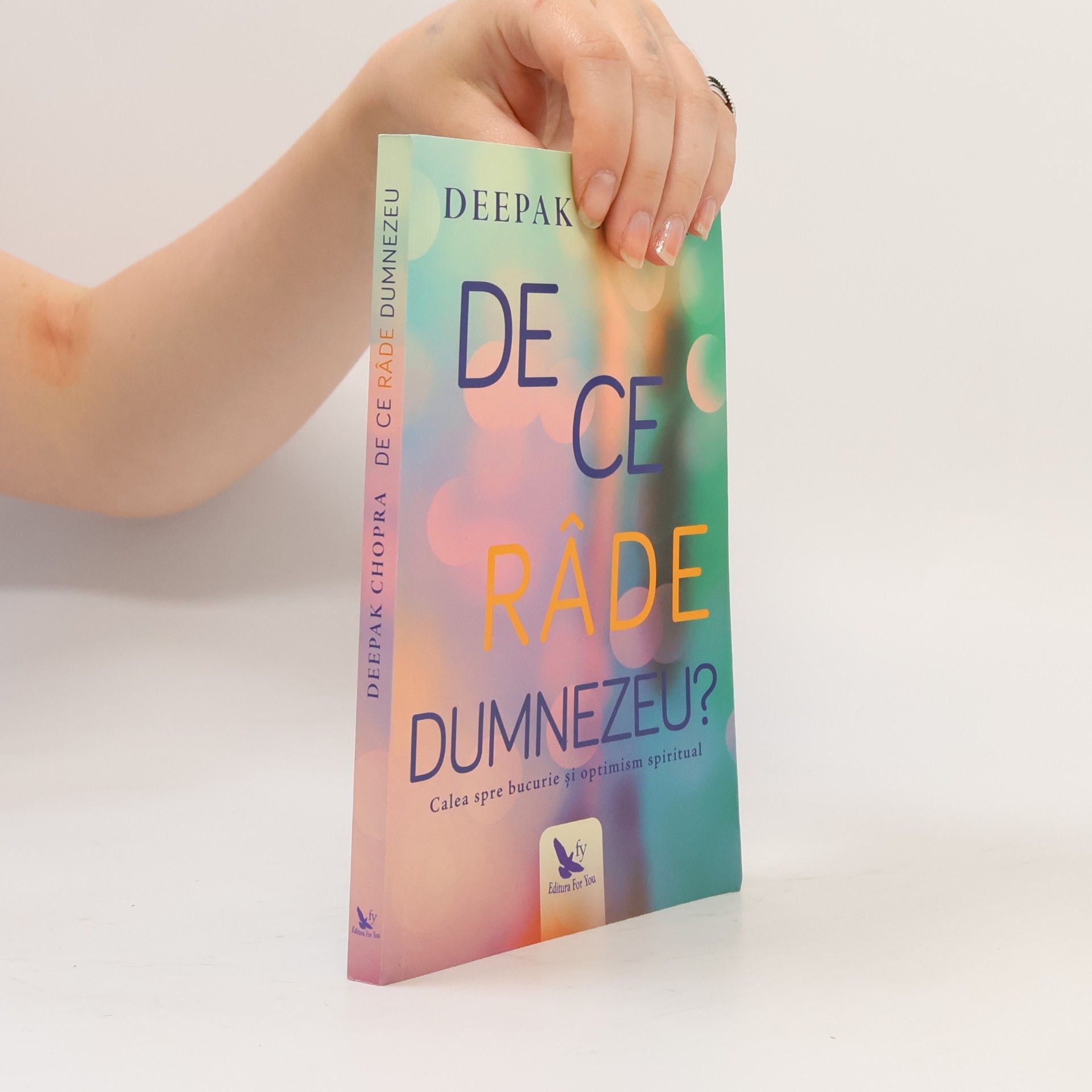 Deepak Chopra De ce râde Dumnezeu