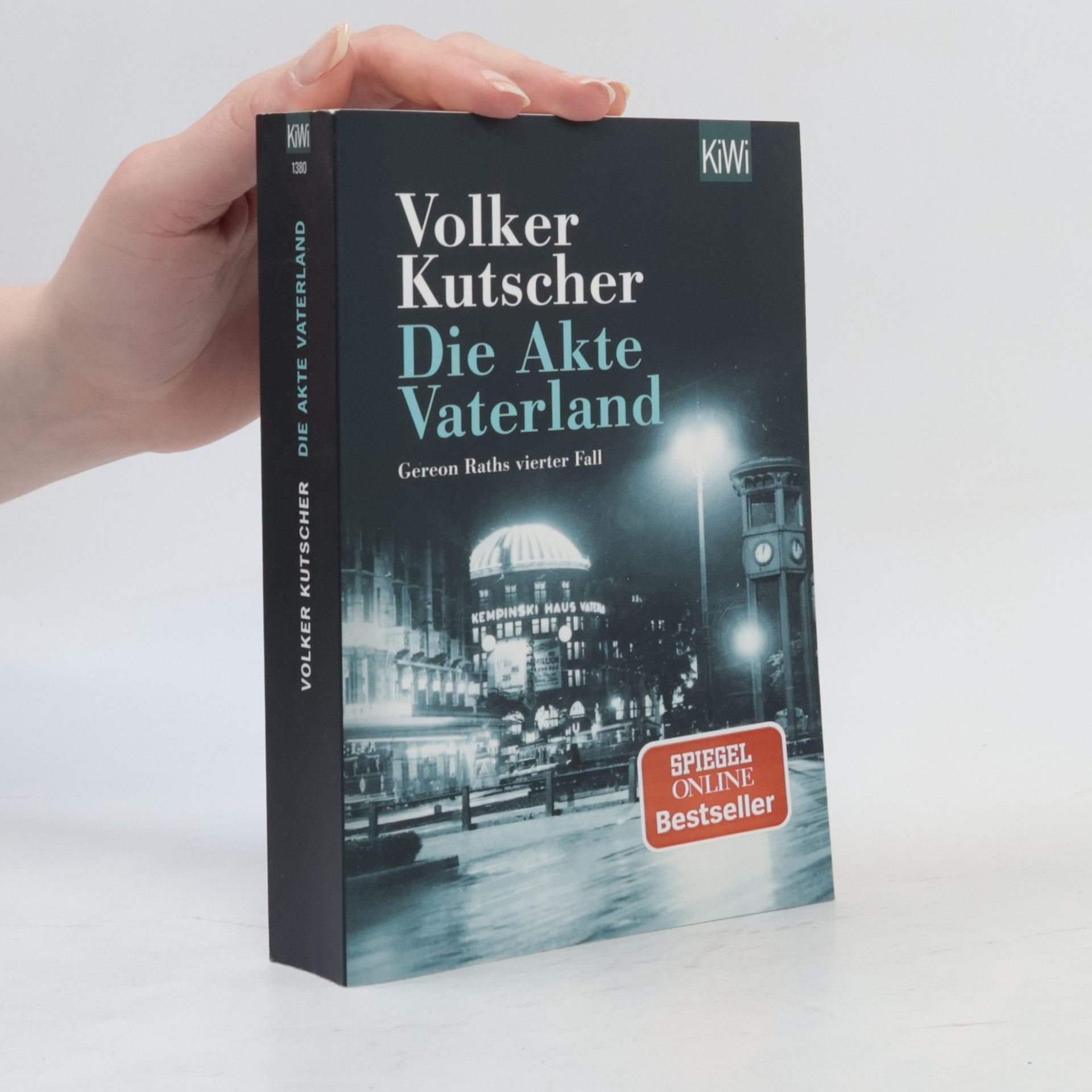 Volker Kutscher Die Akte Vaterland : Gereon Raths vierter Fall