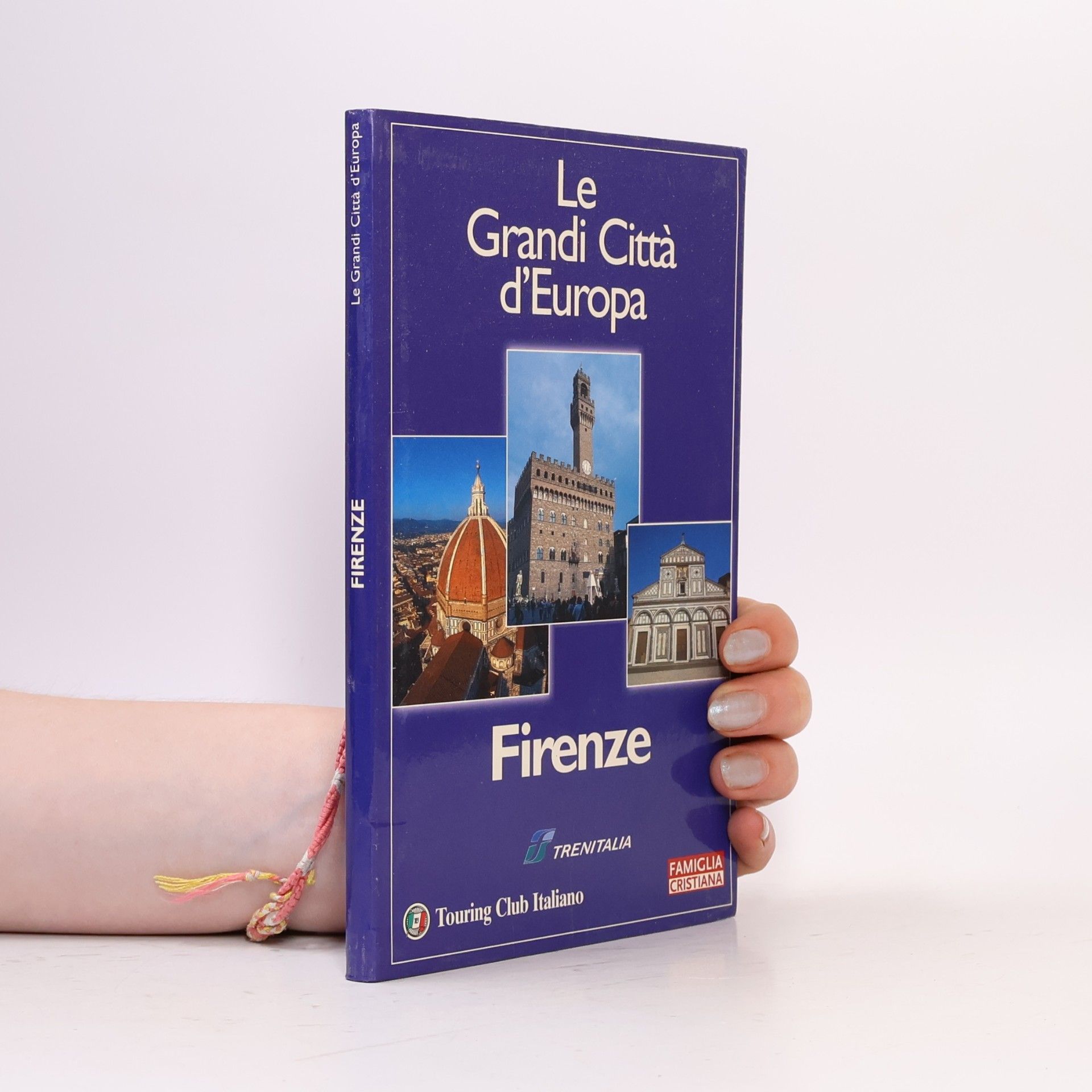 Collectif d'auteurs Le Grandi Città d'Europa. Firenze