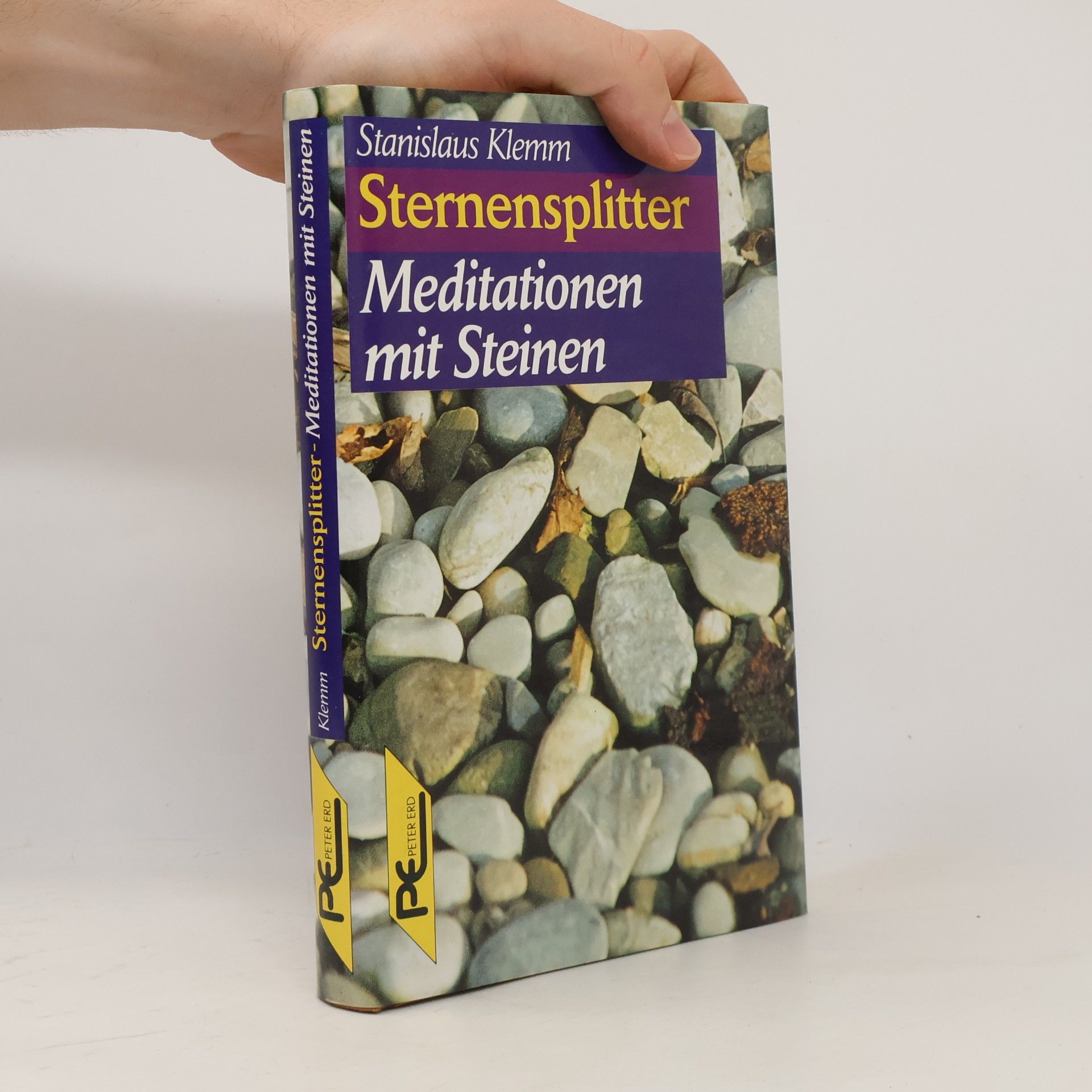 Stanislaus Klemm Sternensplitter - Meditationen mit Steinen