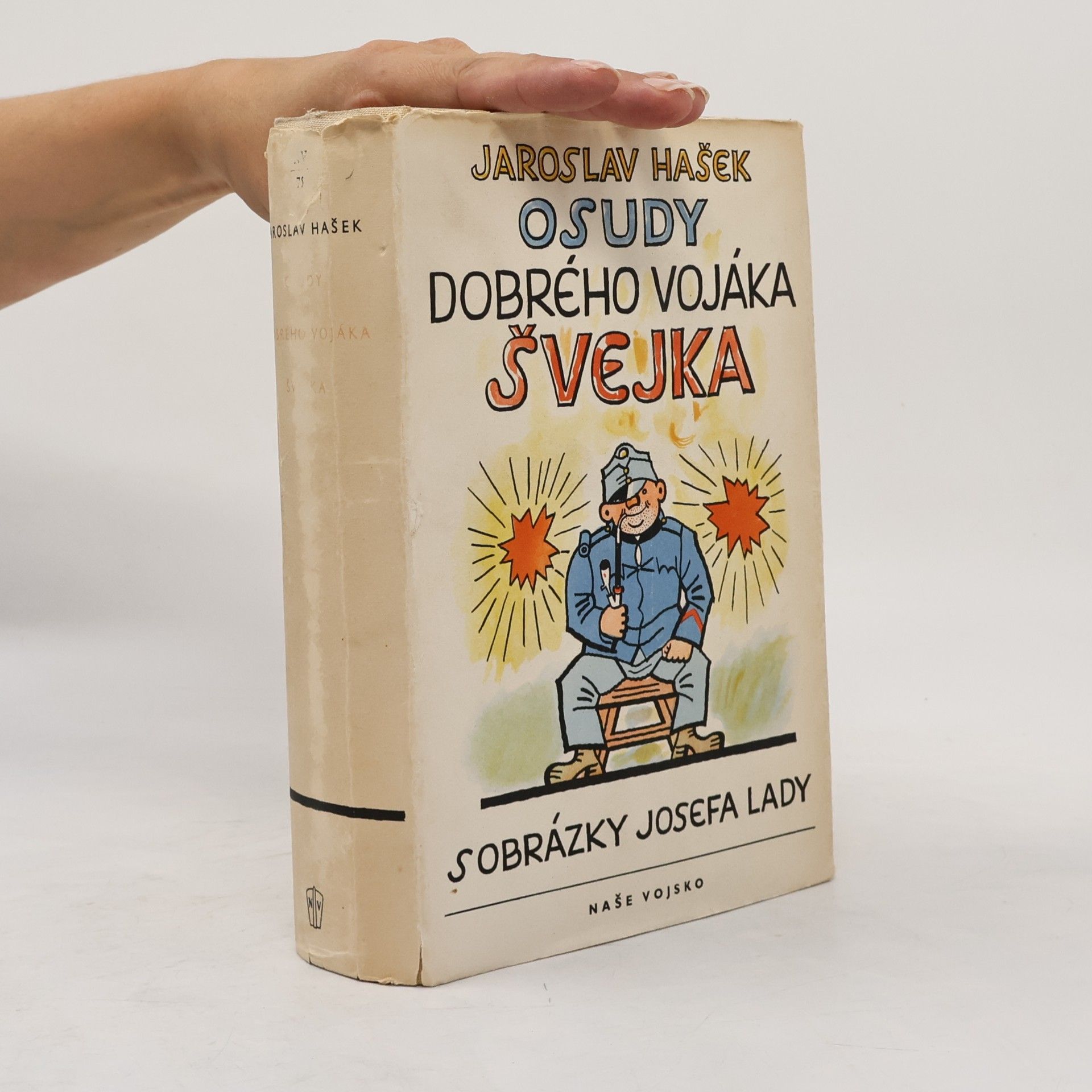 Jaroslav Hašek Osudy dobrého vojáka Švejka za světové války