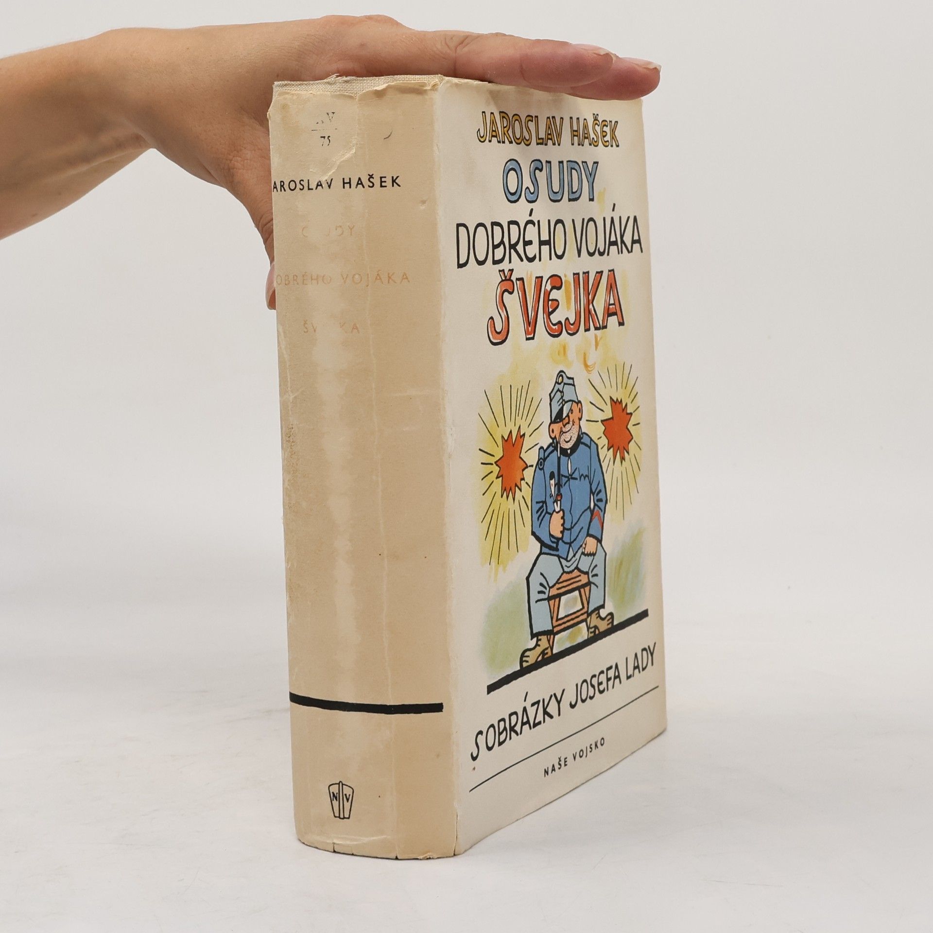 Jaroslav Hašek Osudy dobrého vojáka Švejka za světové války