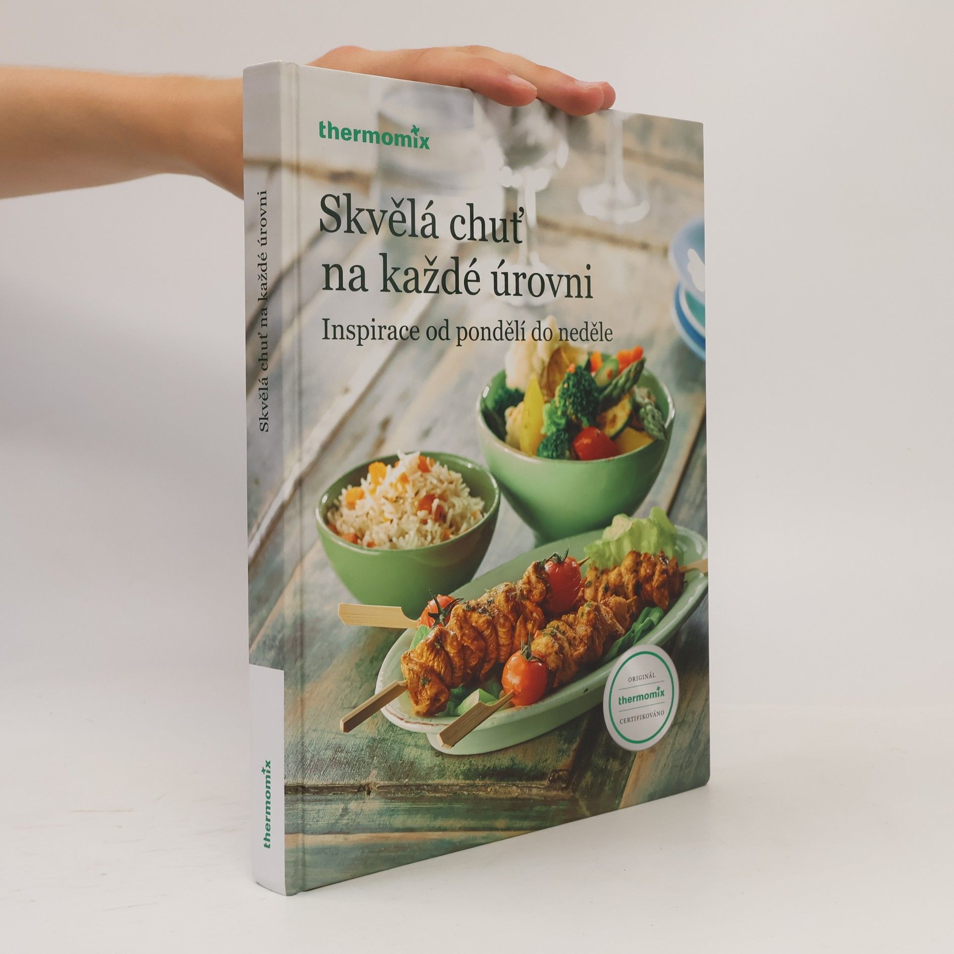 Kolektiv autorů Skvělá chuť na každé úrovni : inspirace od pondělí do neděle