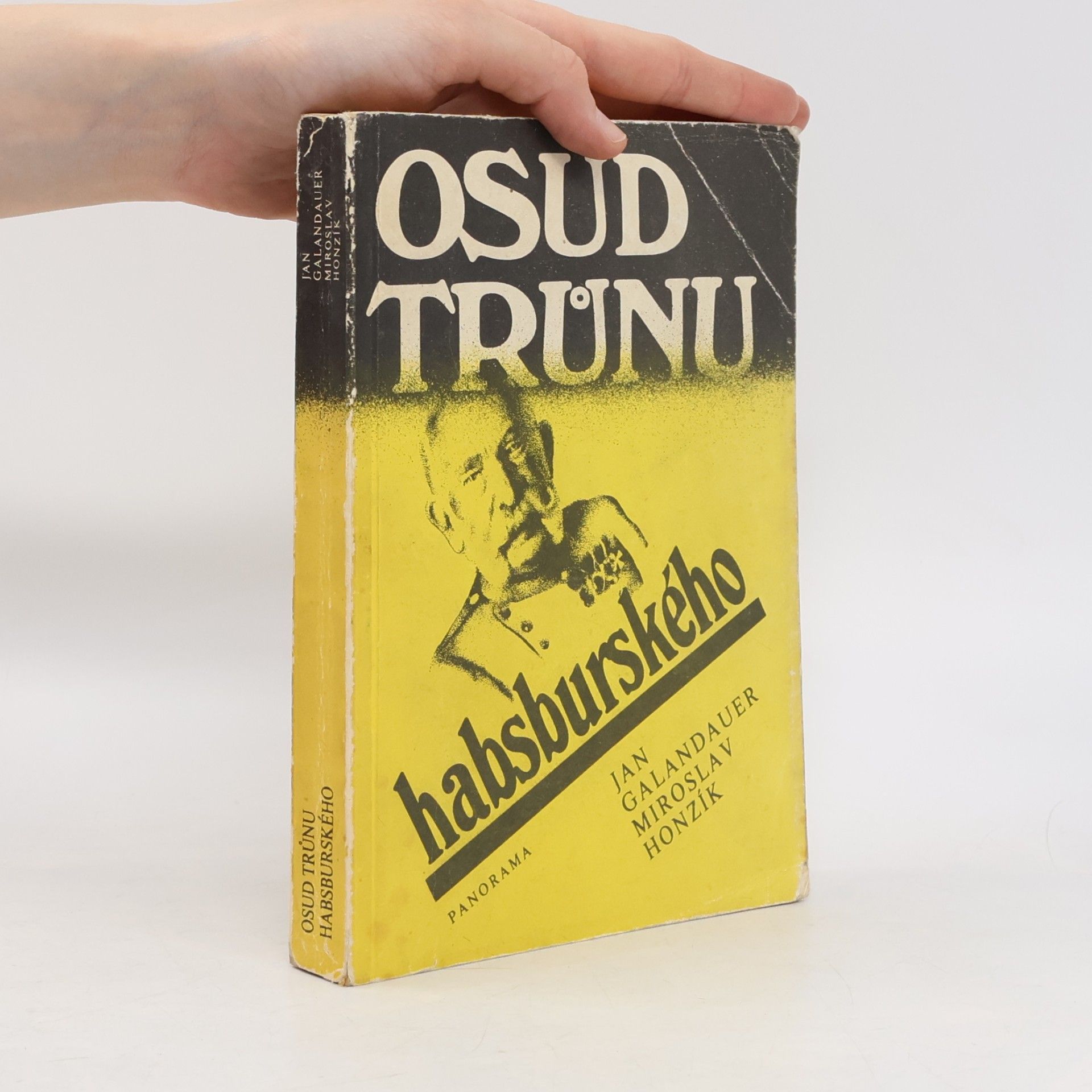 Jan Galandauer Osud trůnu habsburského
