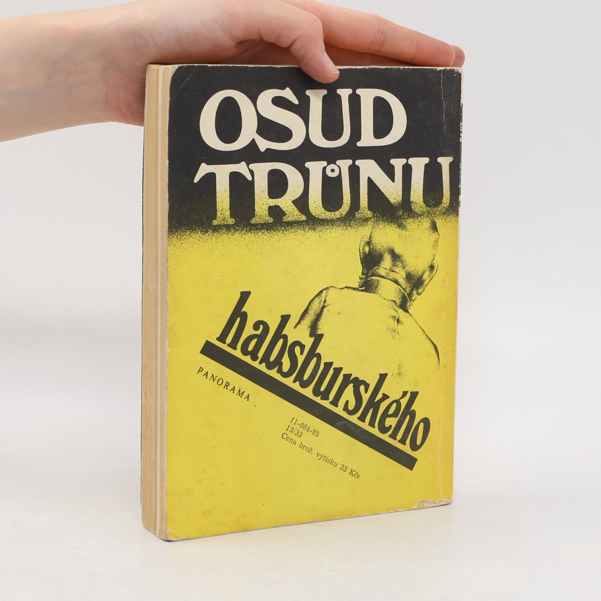 Jan Galandauer Osud trůnu habsburského