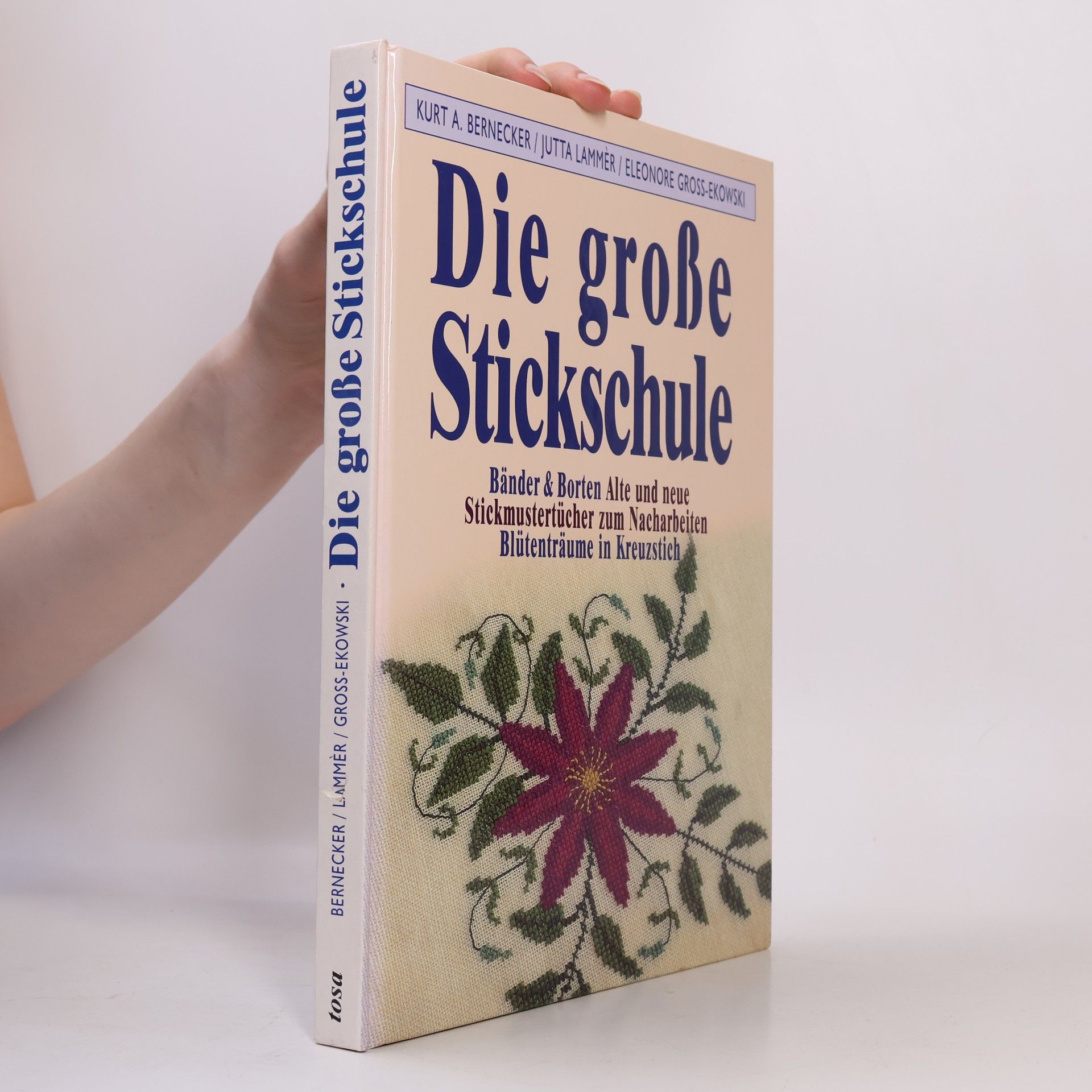 Kurt A. Bernecker Die große Stickschule