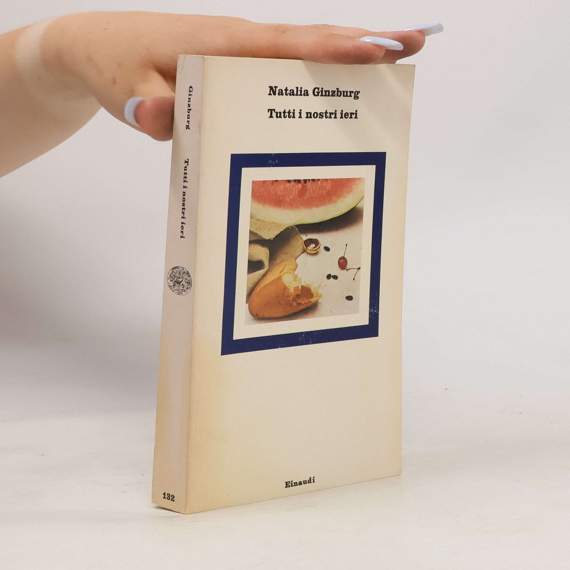 Natalia Ginzburg Tutti i nostri ieri