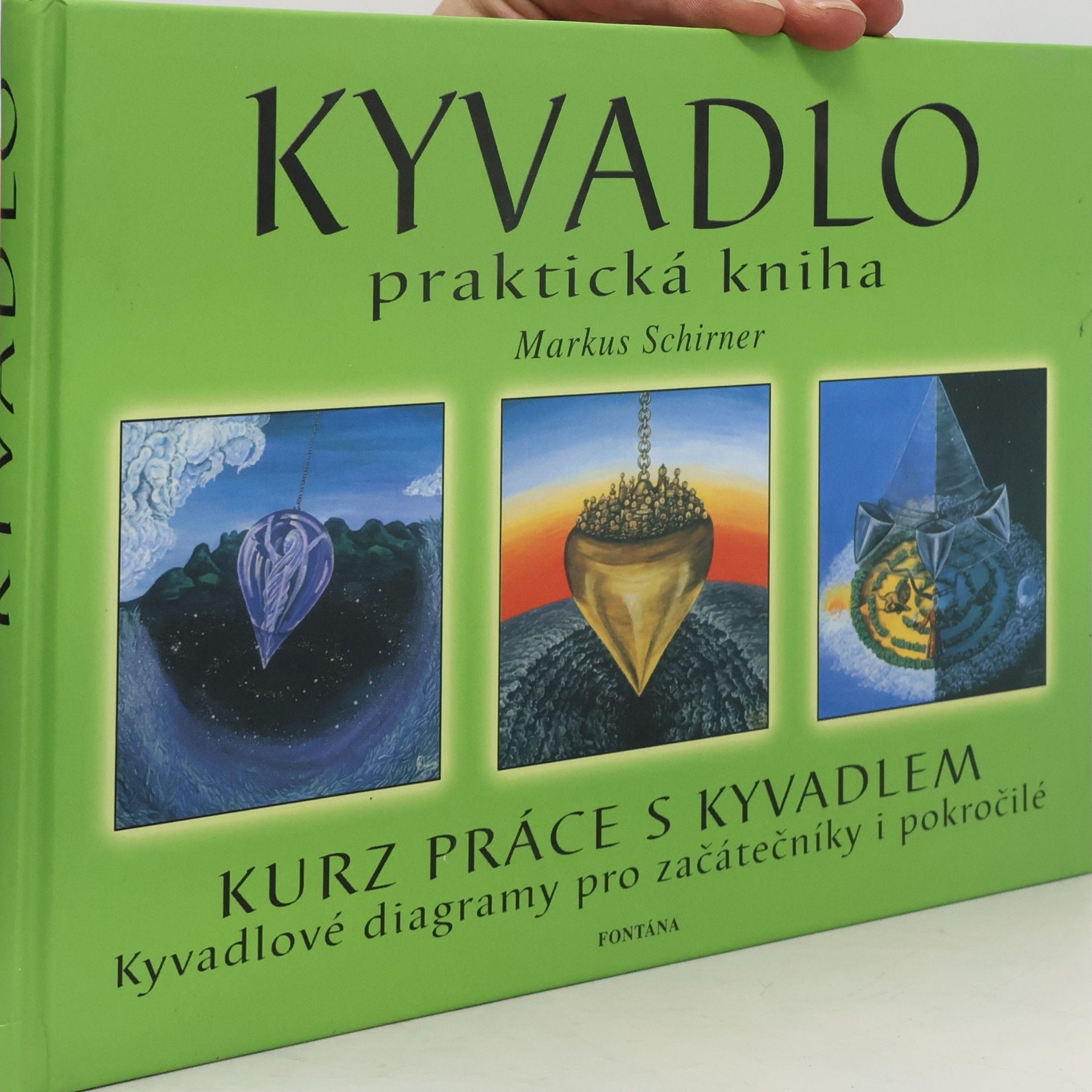 Markus Schirner Kyvadlo. Praktická kniha