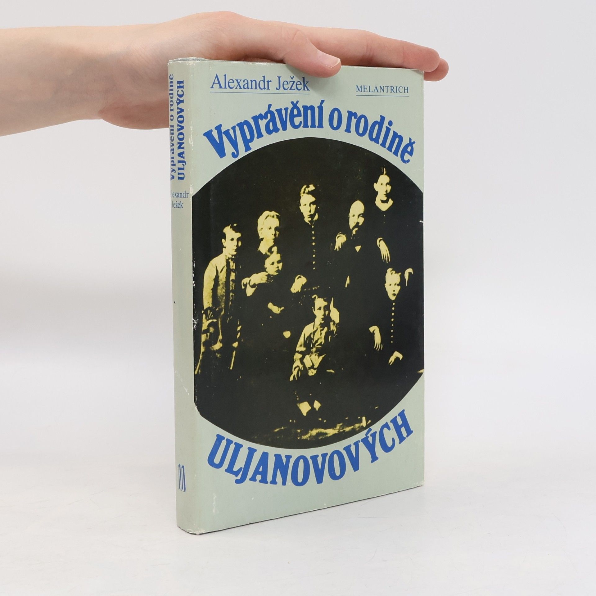Alexandr Ježek Vyprávění o rodině Uljanovových