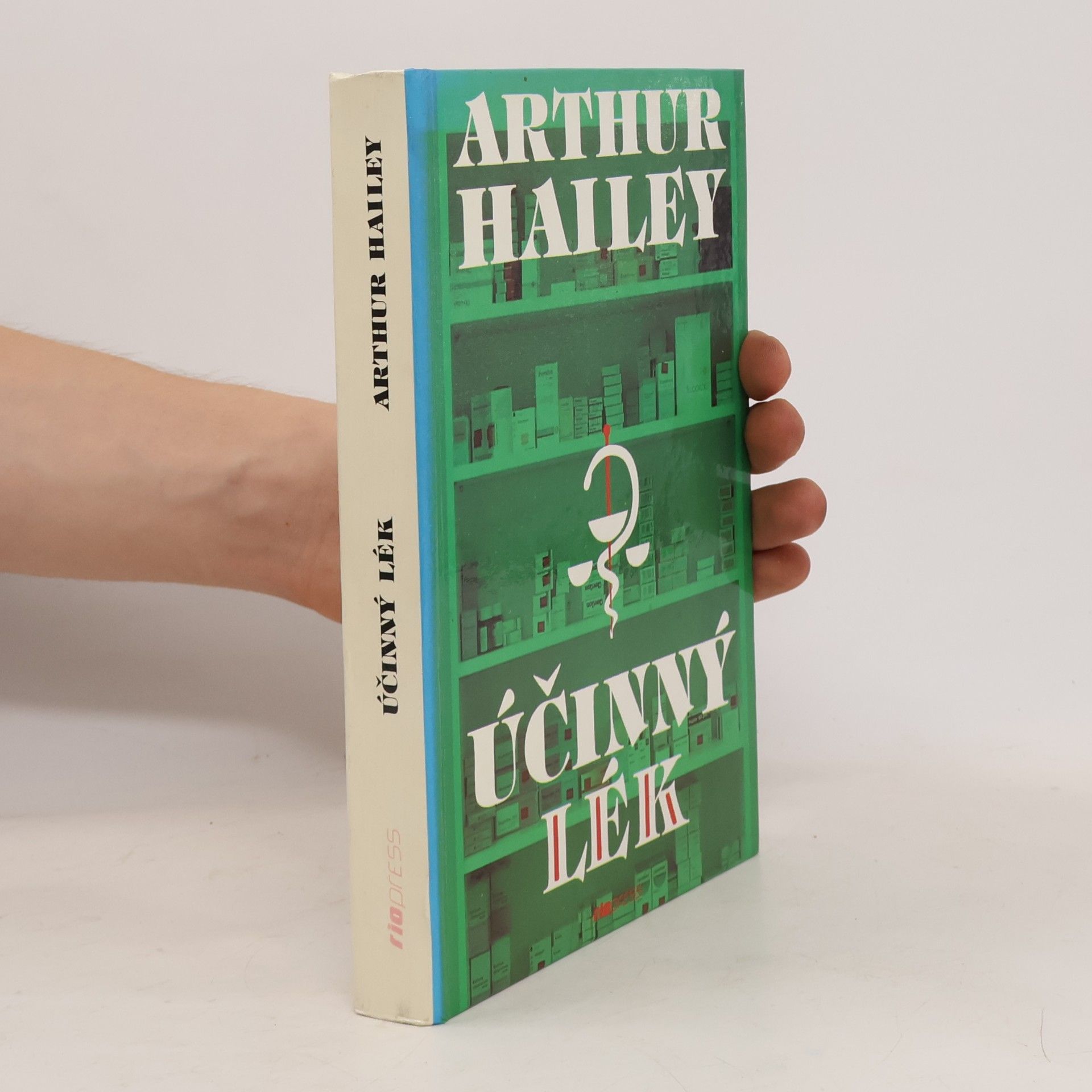 Arthur Hailey Účinný lék
