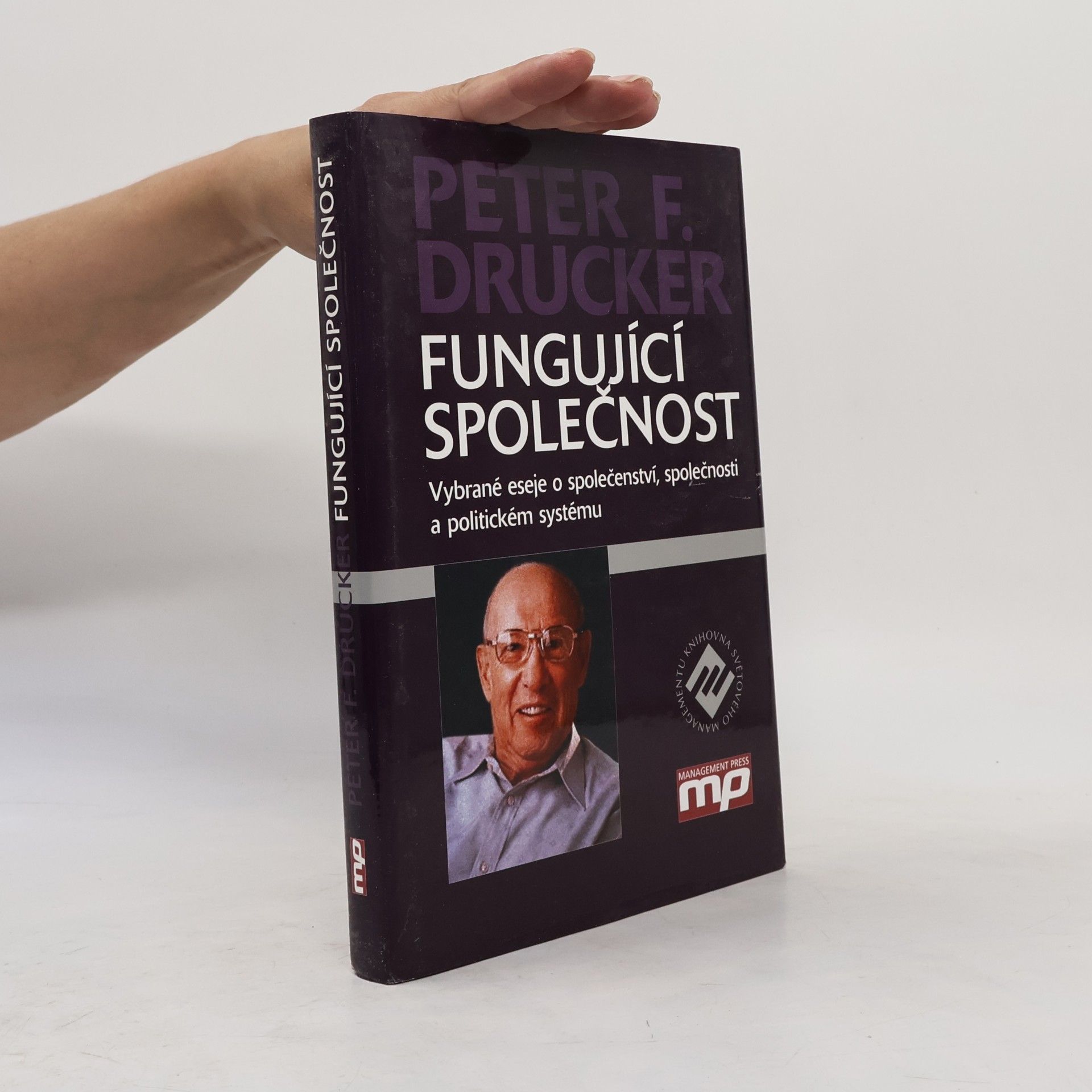 Peter Ferdinand Drucker Fungující společnost