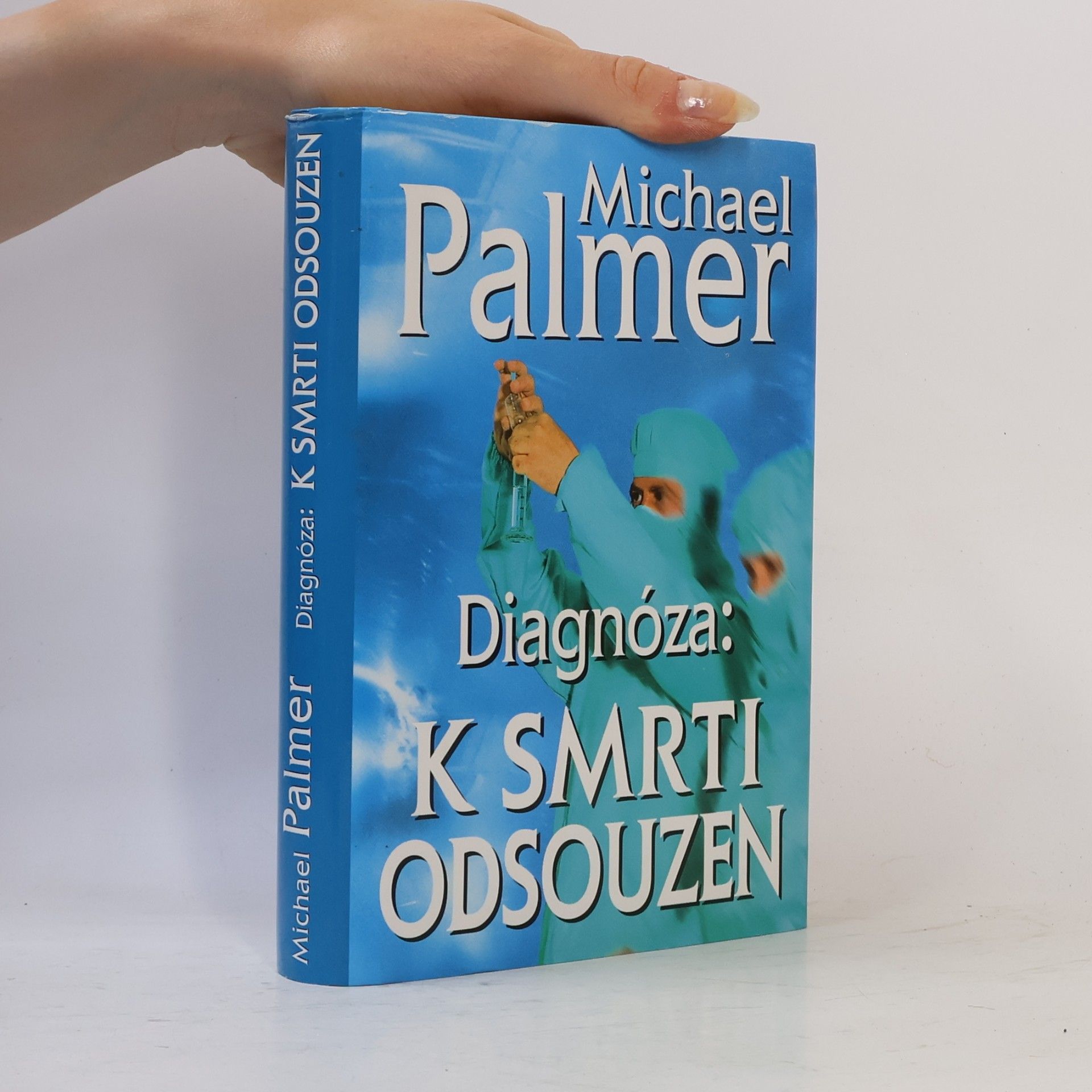 Michael Palmer Diagnóza: k smrti odsouzen