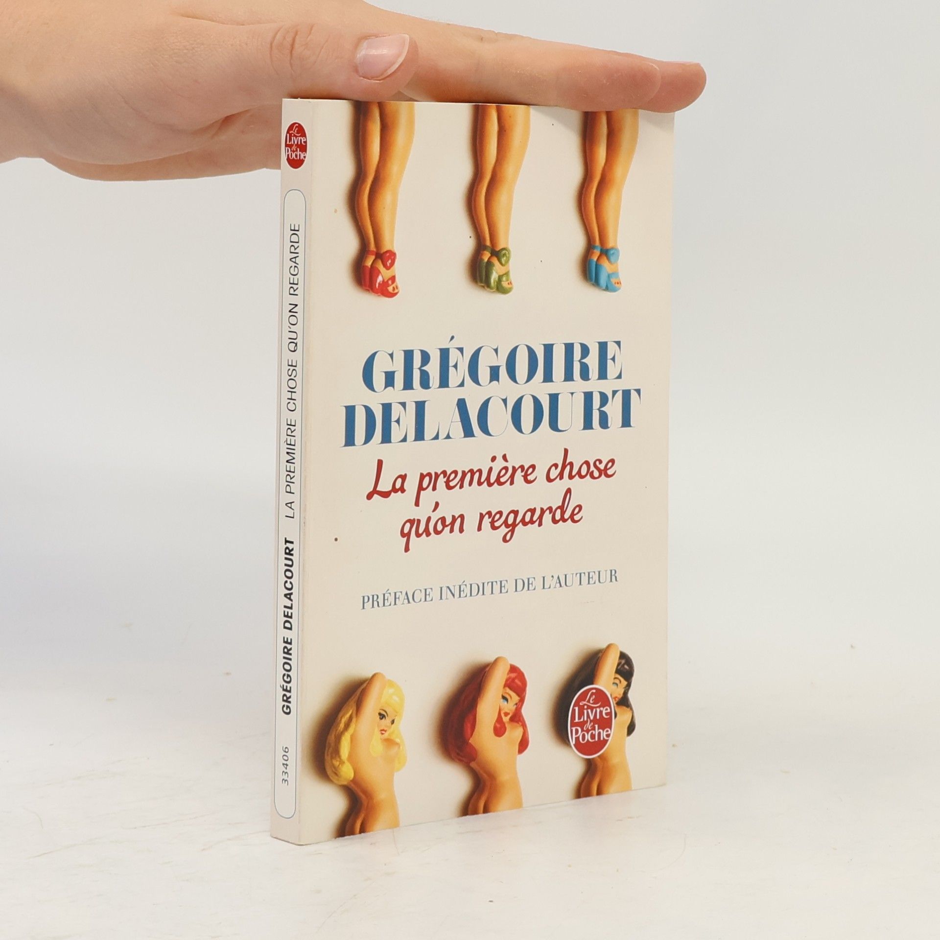 Grégoire Delacourt La première chose qu'on regarde