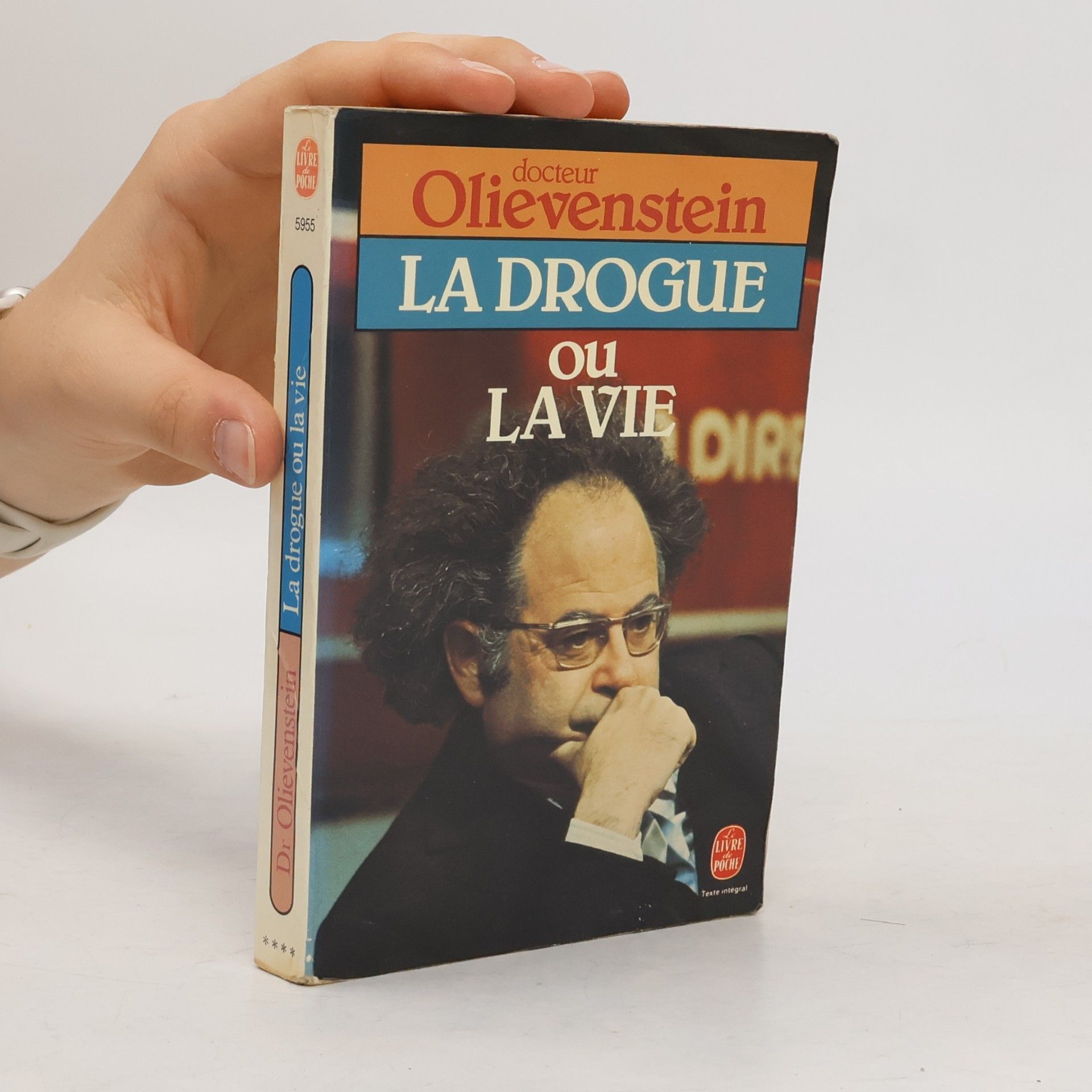 Claude Olievenstein Livre de Poche: La drogue ou la vie - Texte intégral
