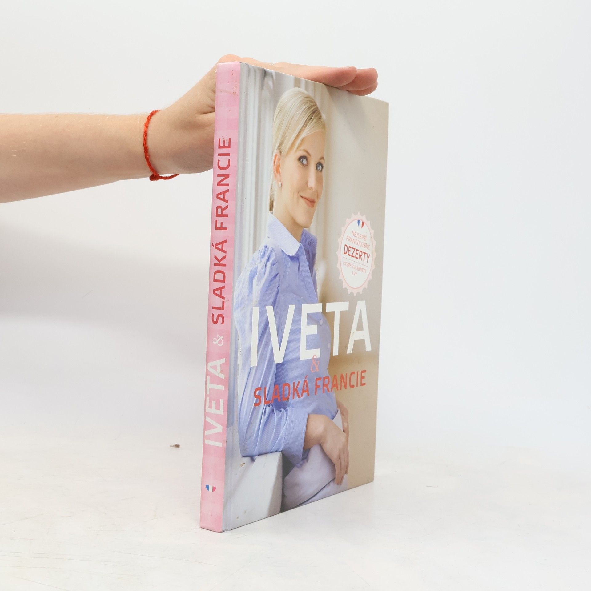 Iveta Fabešová Iveta & sladká Francie: Nejlepší francouzské dezerty, které zvládnete i vy