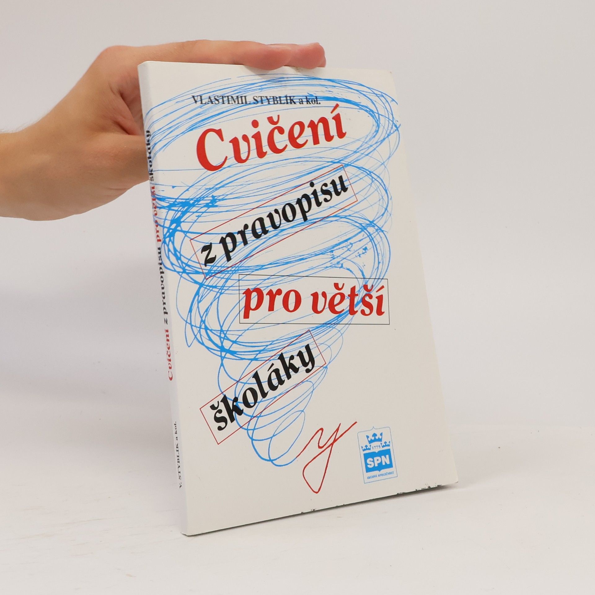Vlastimil Styblík Cvičení z pravopisu pro větší školáky