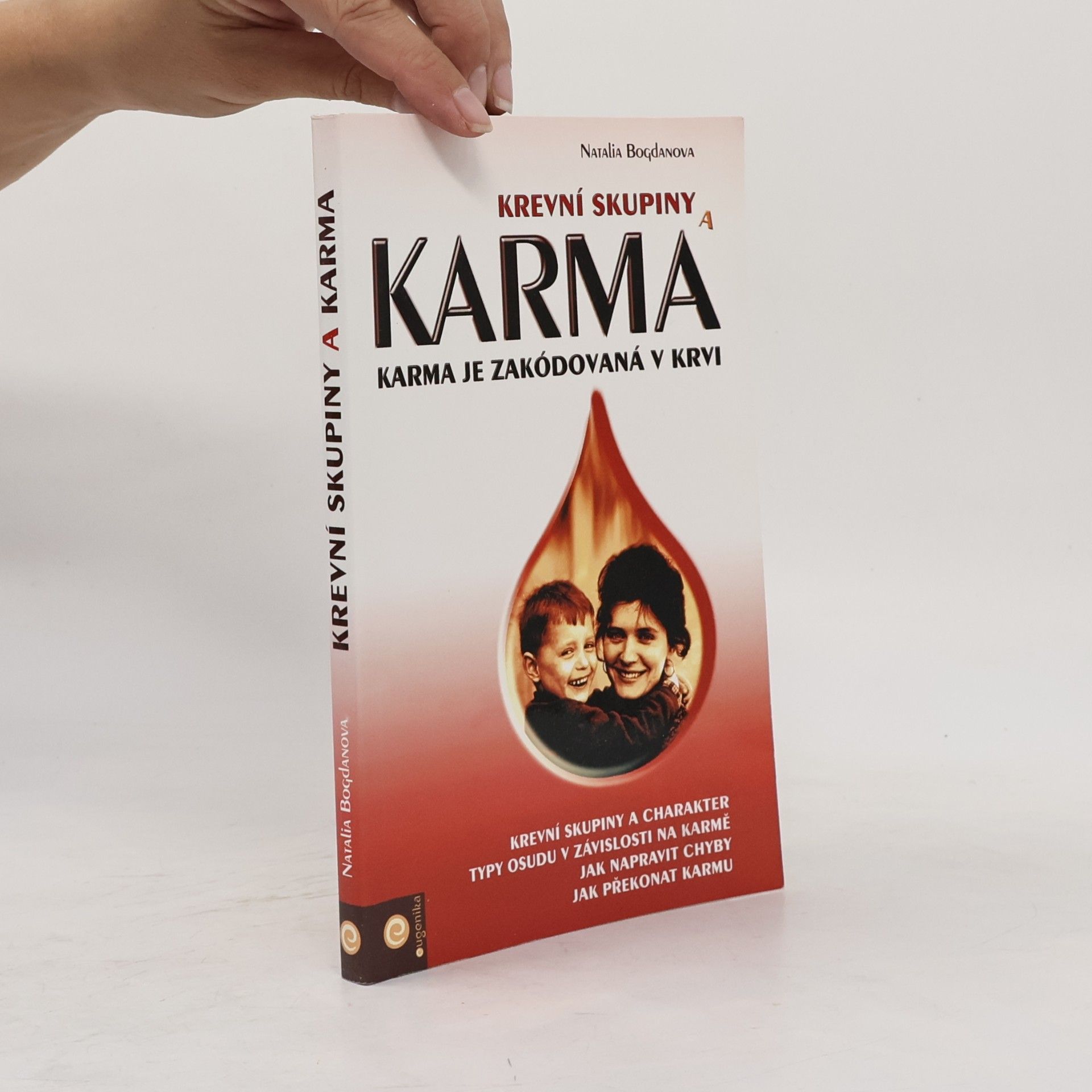 Natalia Bogdanova Krevní skupiny a karma. Karma je zakódovaná v krvi