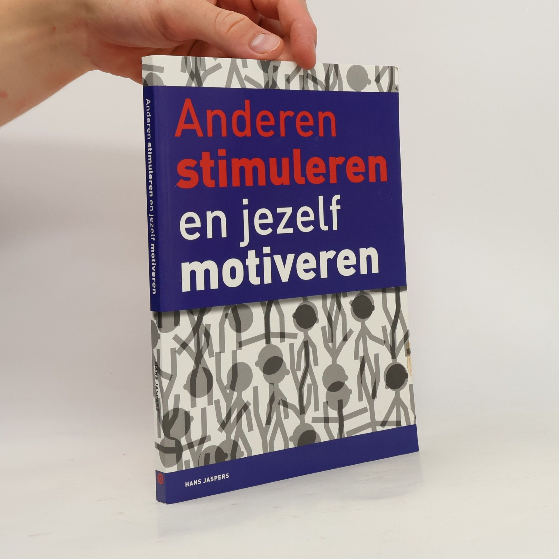 Hans Jaspers Anderen stimuleren en jezelf motiveren