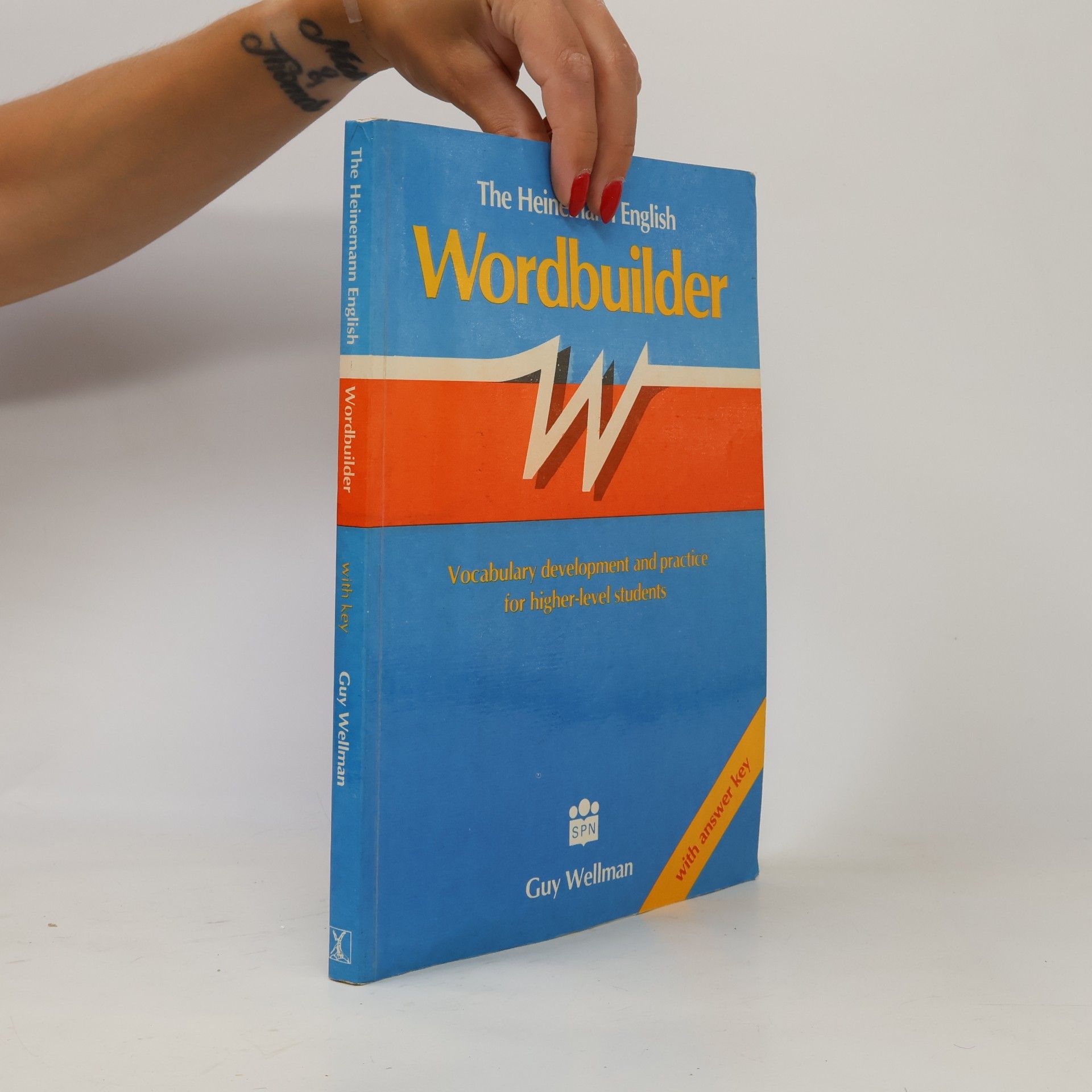 Guy Wellman The Heinemann English wordbuilder. Vocabulary development and practice for higher-level students. With answer key