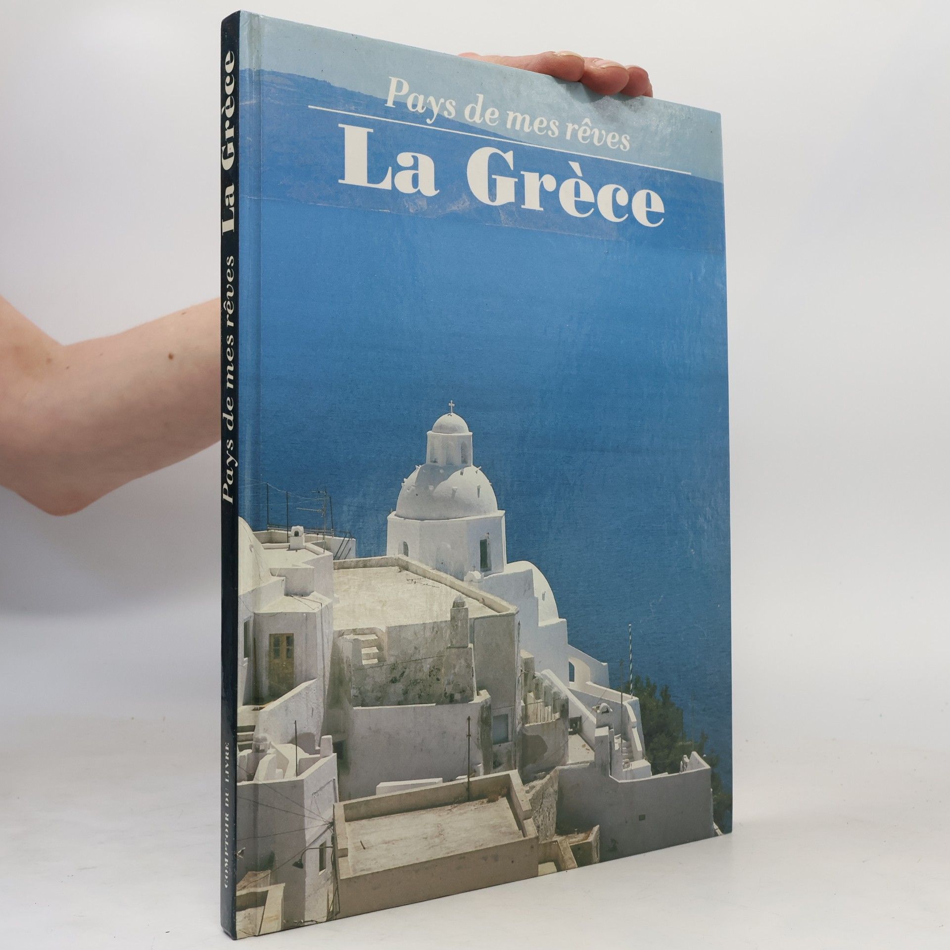 Collectif d'auteurs Pays de mes rêves - La Grèce