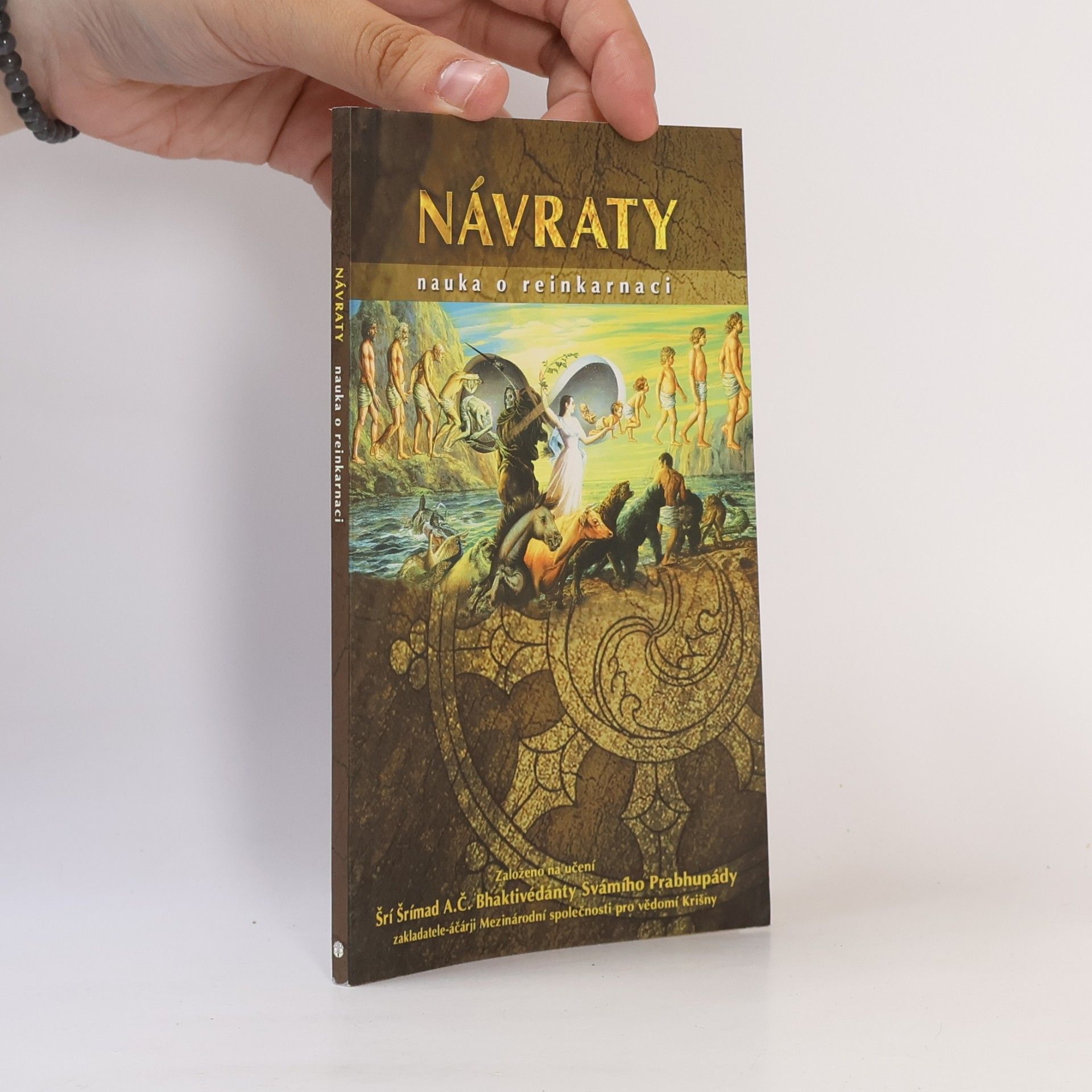 A.C. Bhaktivedanta Swami Prabhupada Návraty. Nauka o reinkarnaci