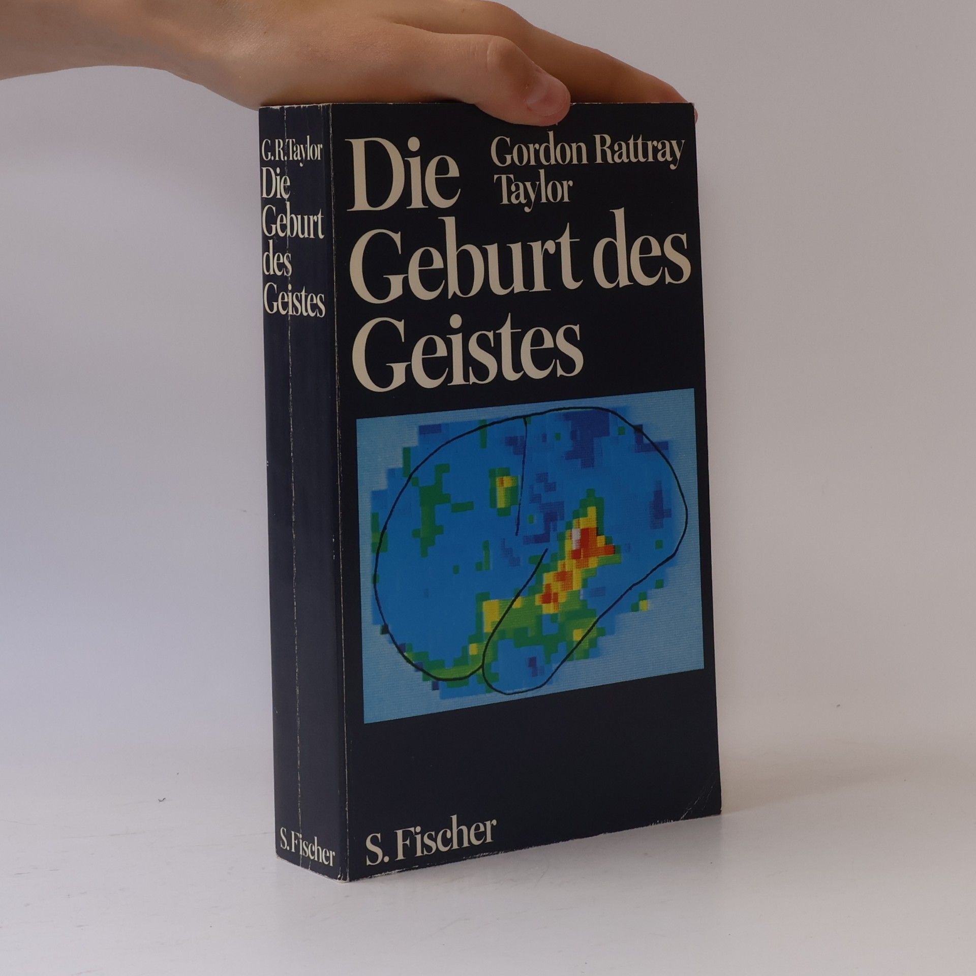 Gordon Rattray Taylor Die Geburt des Geistes