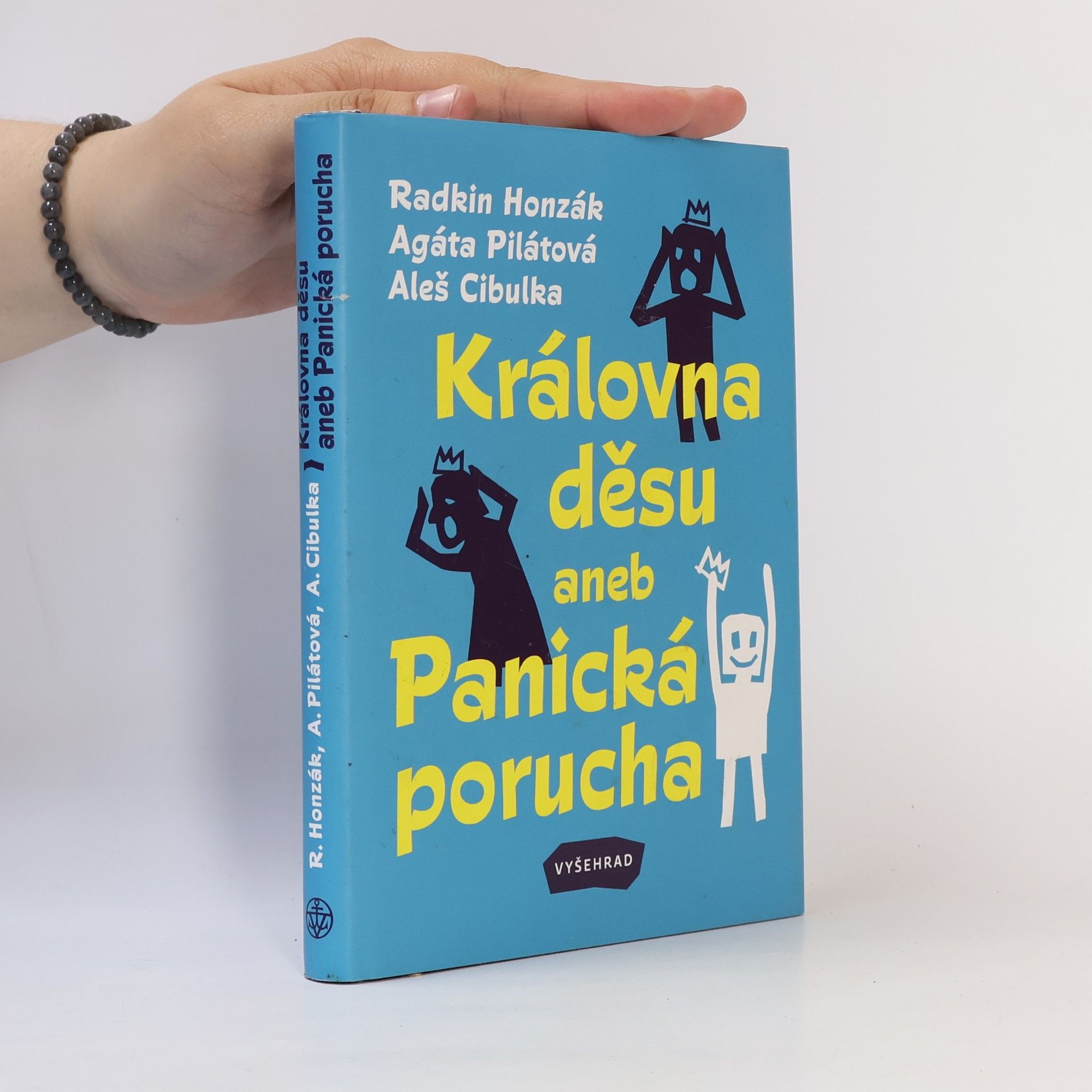 Agáta Pilátová Královna děsu aneb Panická porucha