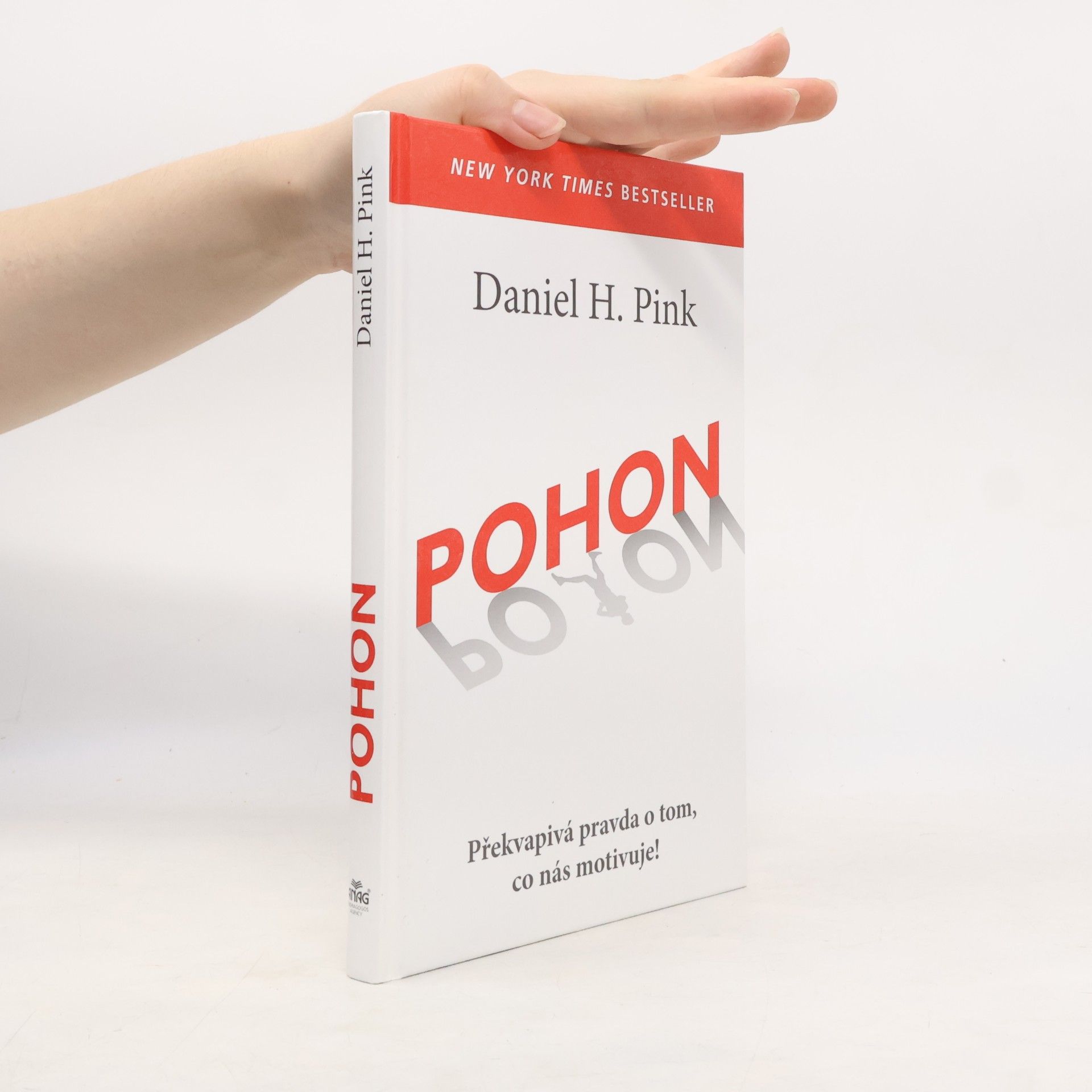 Daniel Pink Pohon. Překvapivá pravda o tom, co nás motivuje!