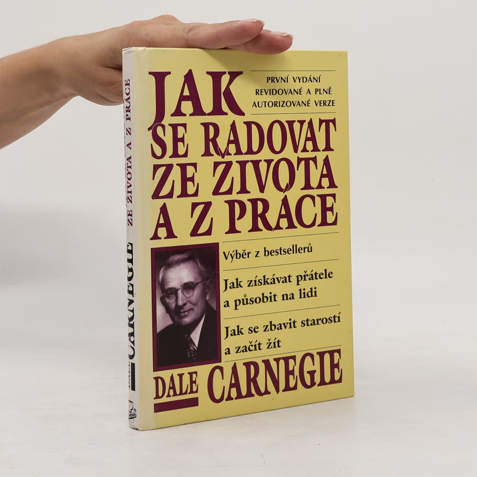 Dale Carnegie Jak se radovat ze života a z práce