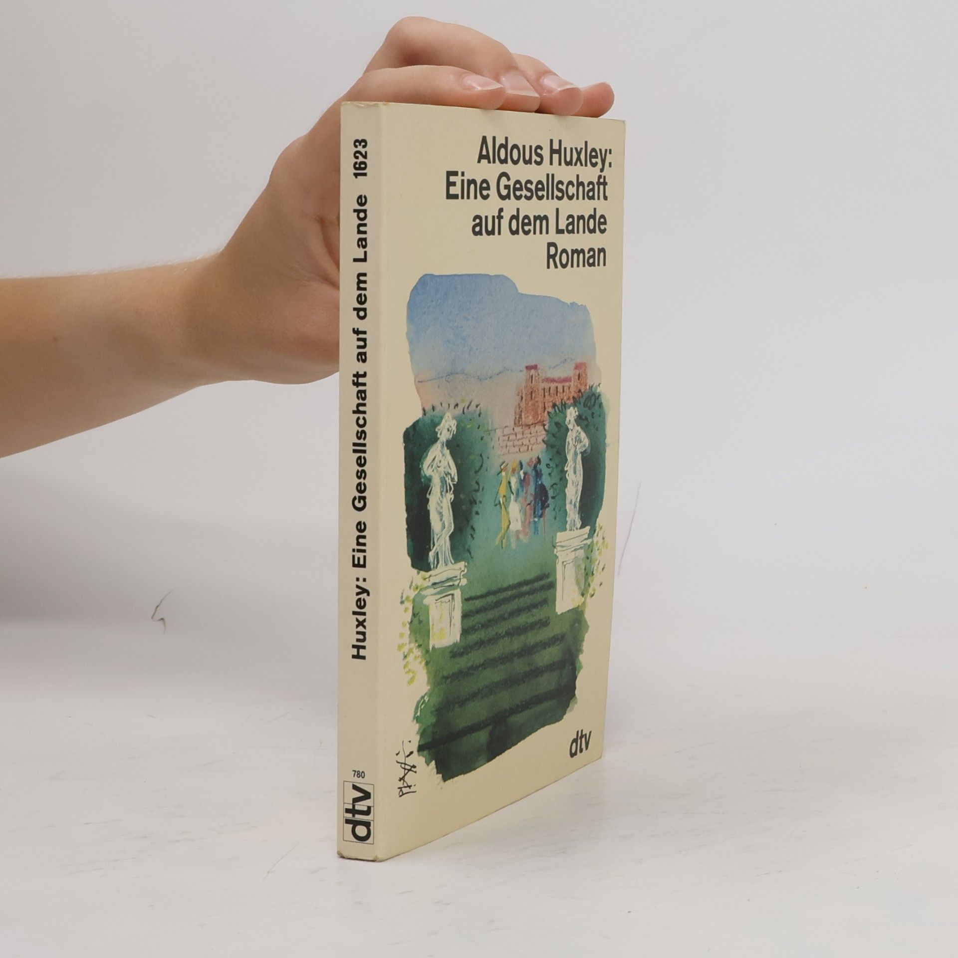 Aldous Huxley Eine Gesellschaft auf dem Lande