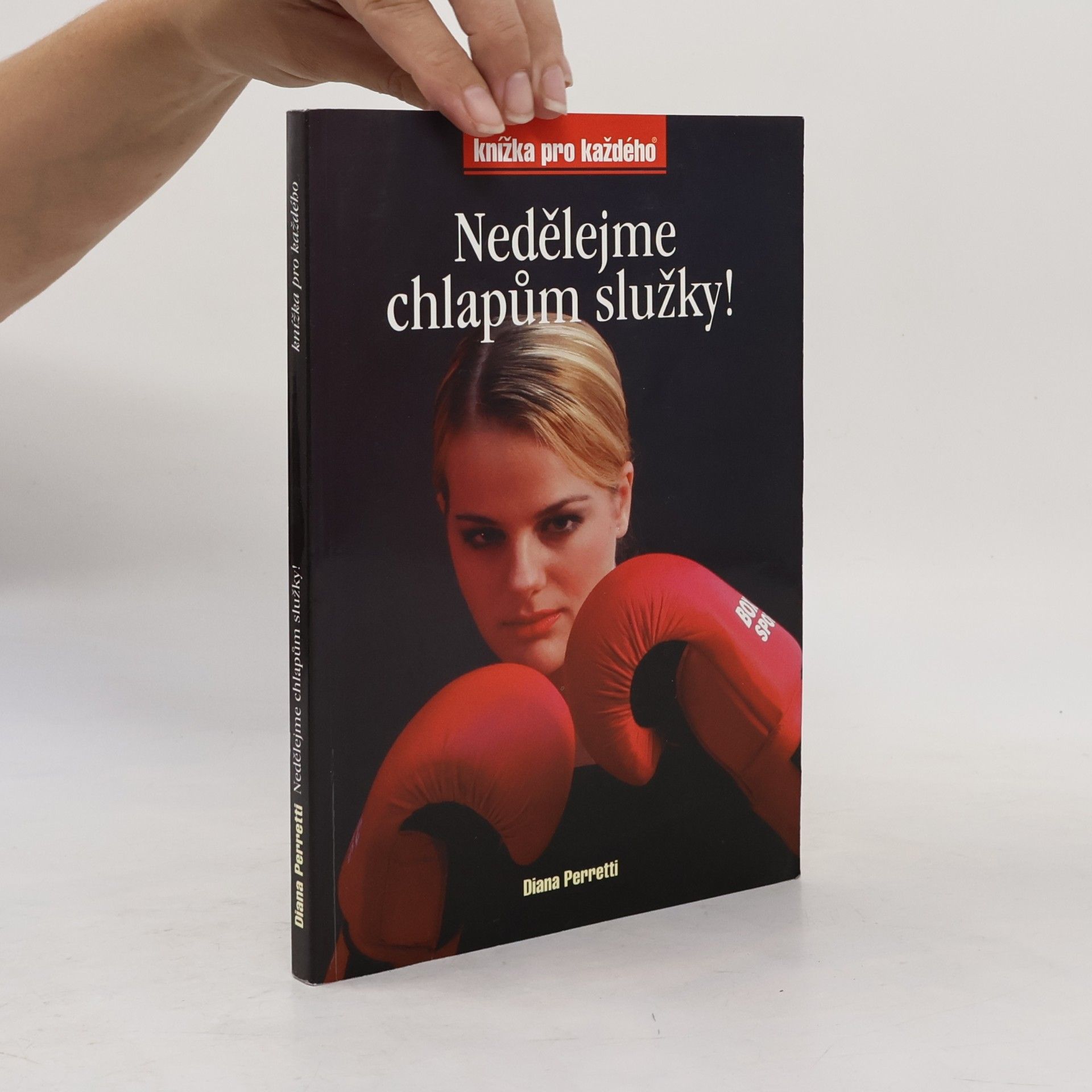 Diana Perretti Nedělejme chlapům služky!