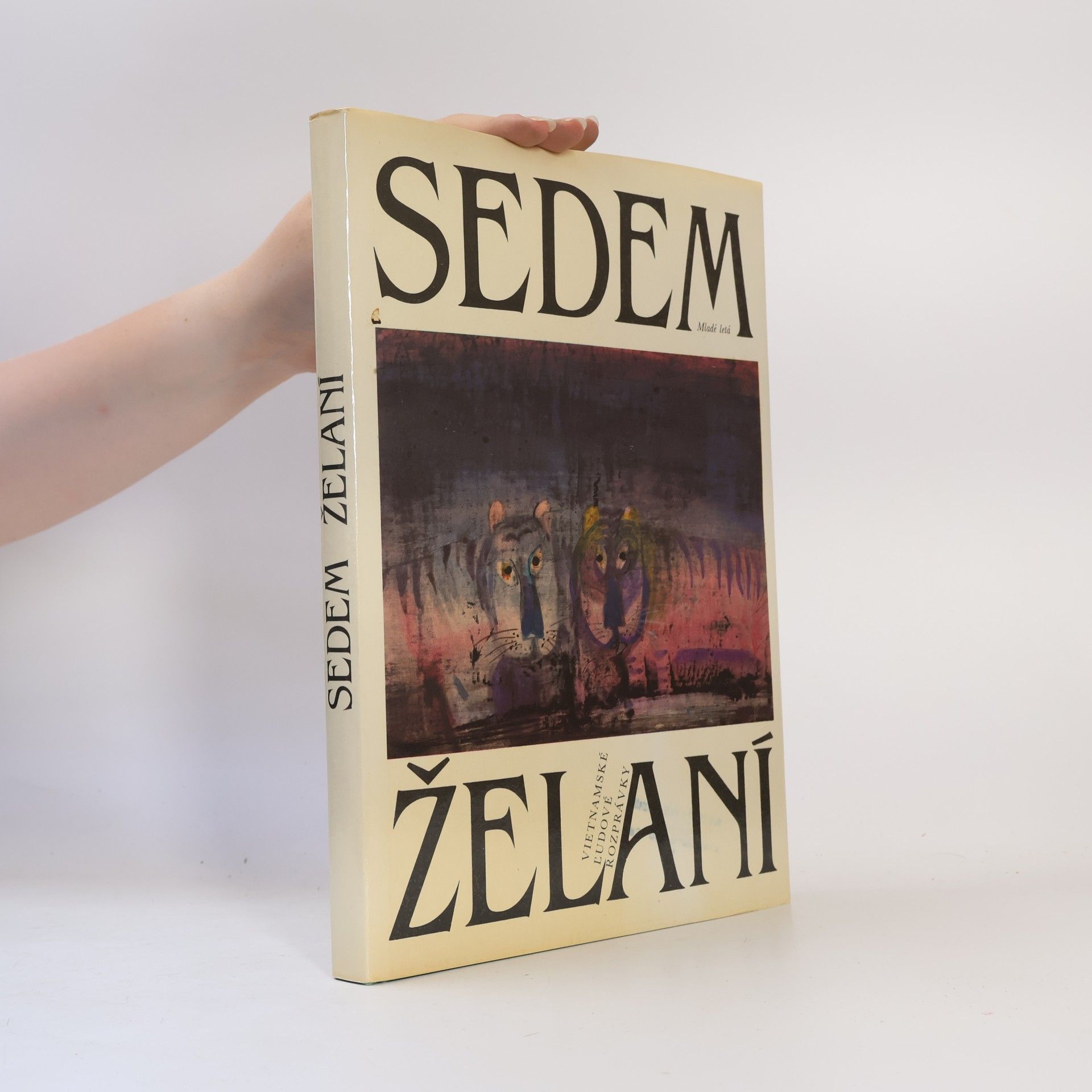 Ján Múčka Sedem želaní. Vietnamské ľudové rozprávky