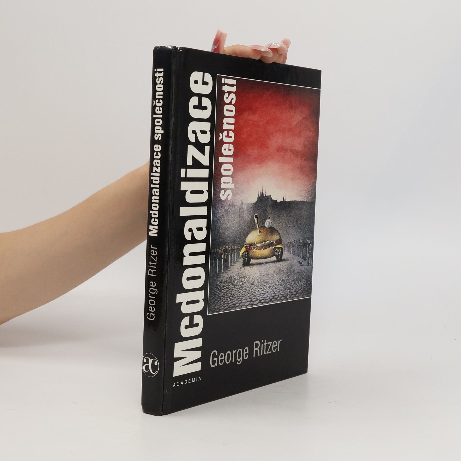 George Ritzer Mcdonaldizace společnosti