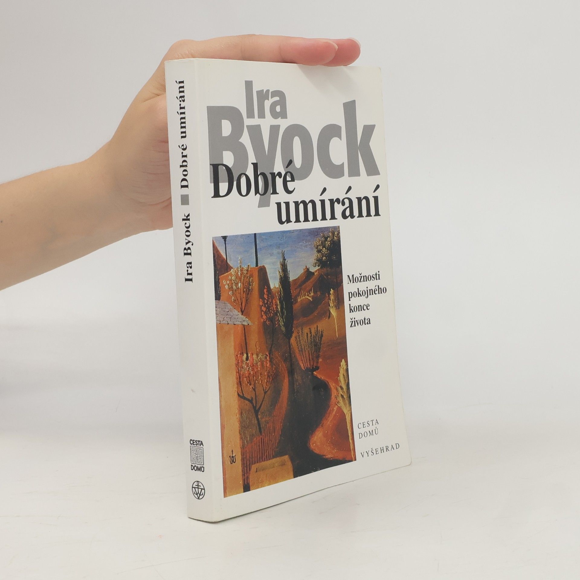 Ira Byock Dobré umírání