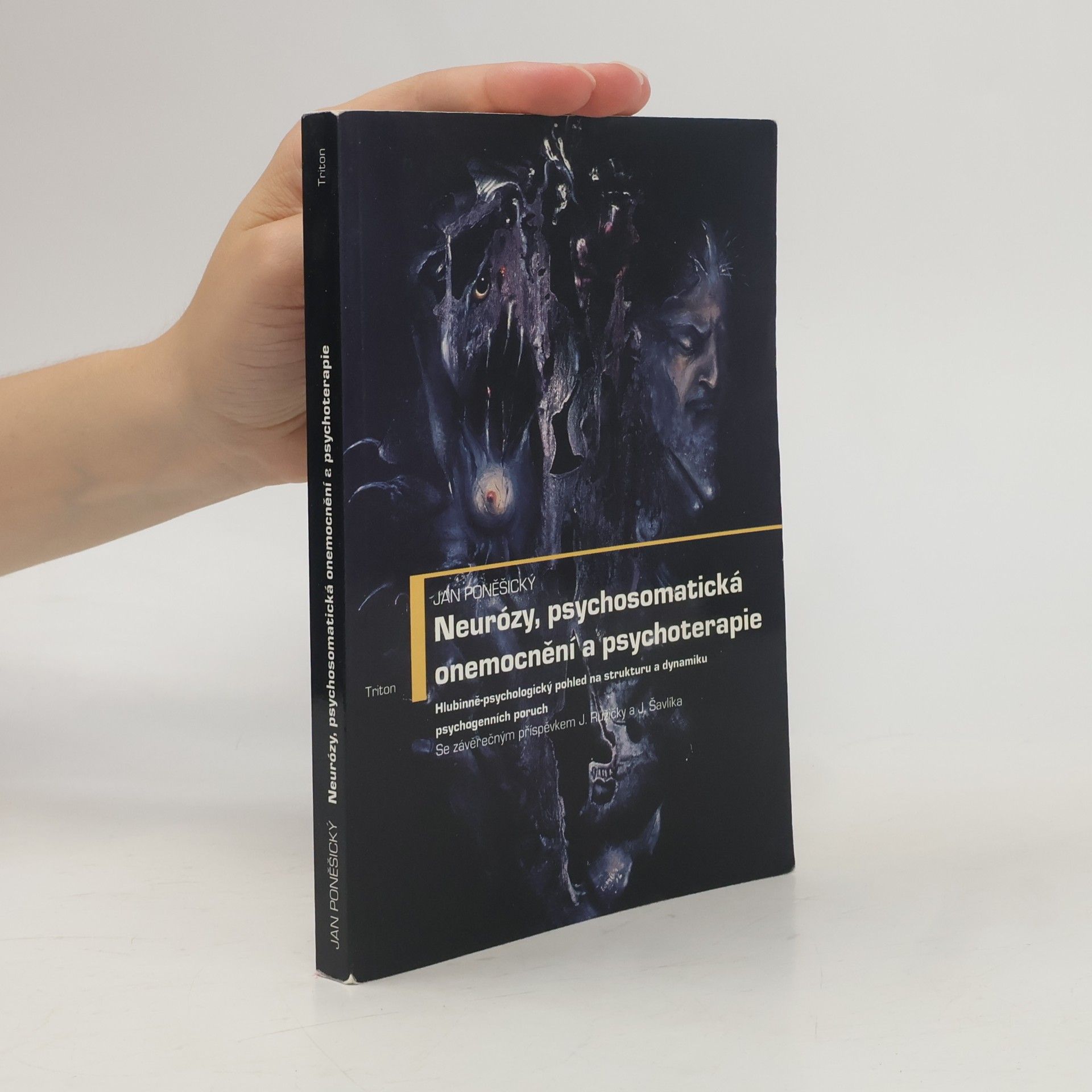 J. Šavlík Neurózy, psychosomatická onemocnění a psychoterapie : Hlubinně-psychologický pohled na strukturu a dynamiku psychogenních poruch