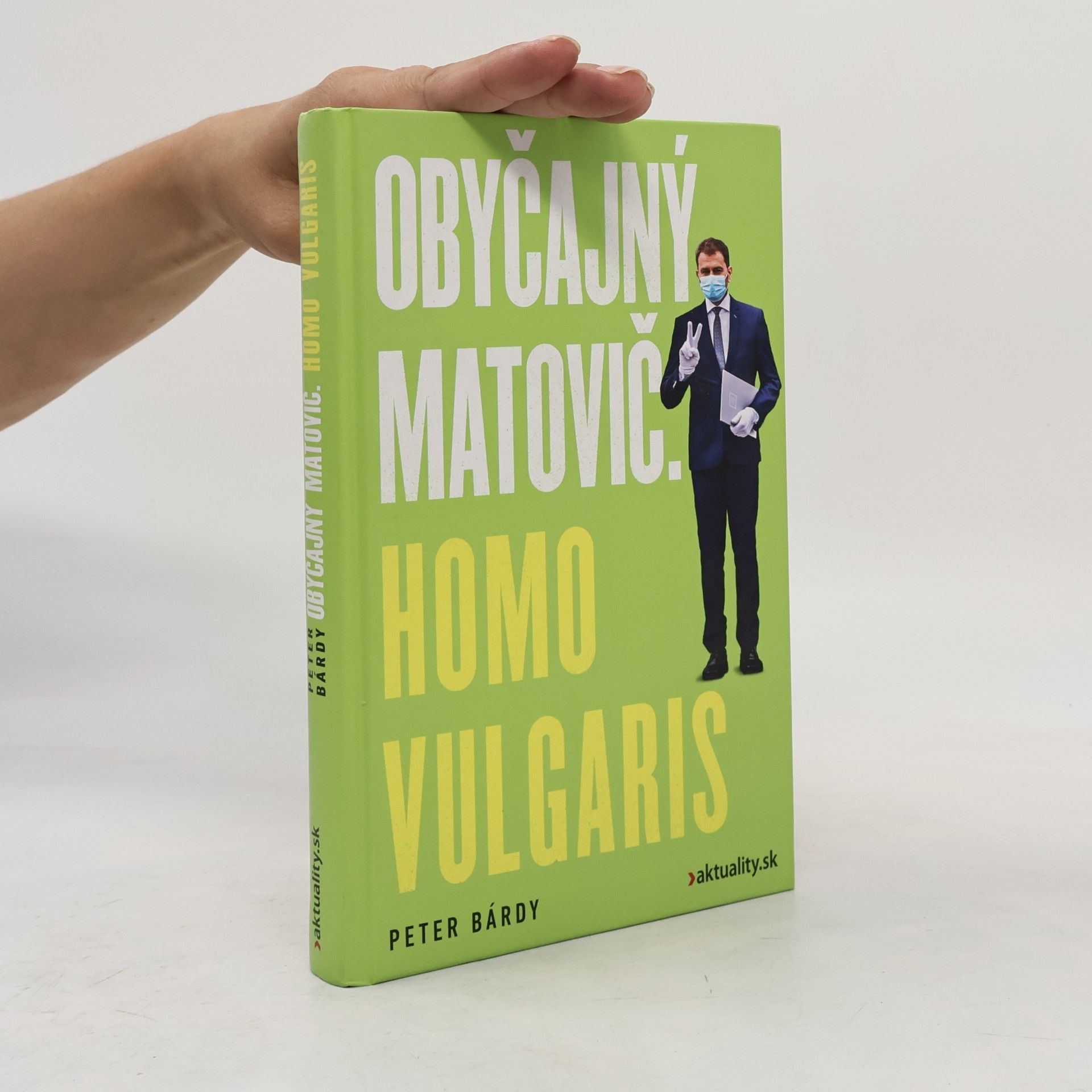 Peter Bárdy Obyčajný Matovič. Homo Vulgaris