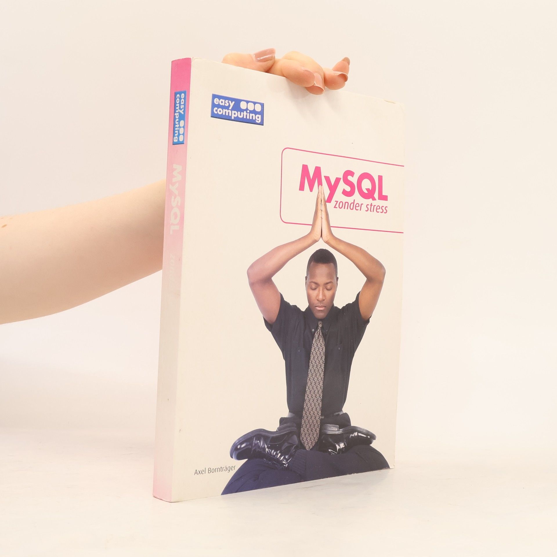 Axel Bornträger MySQL zonder stress