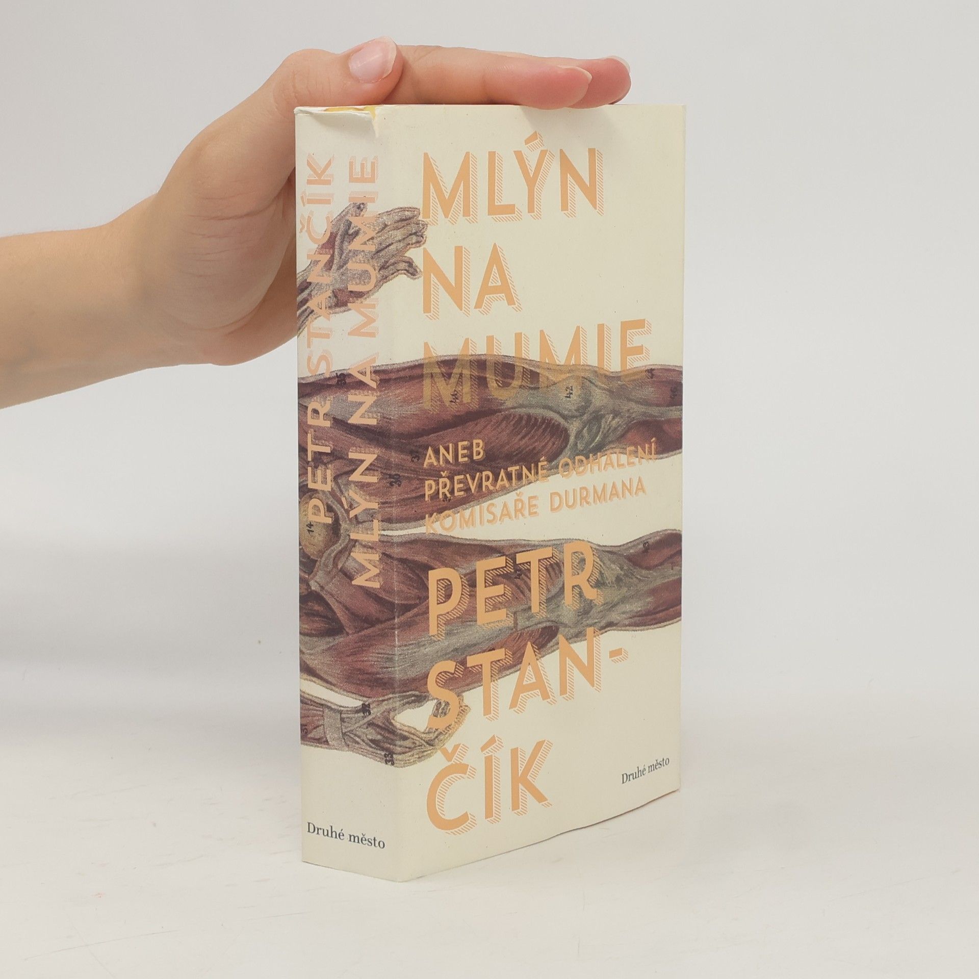 Petr Stančík Mlýn na mumie