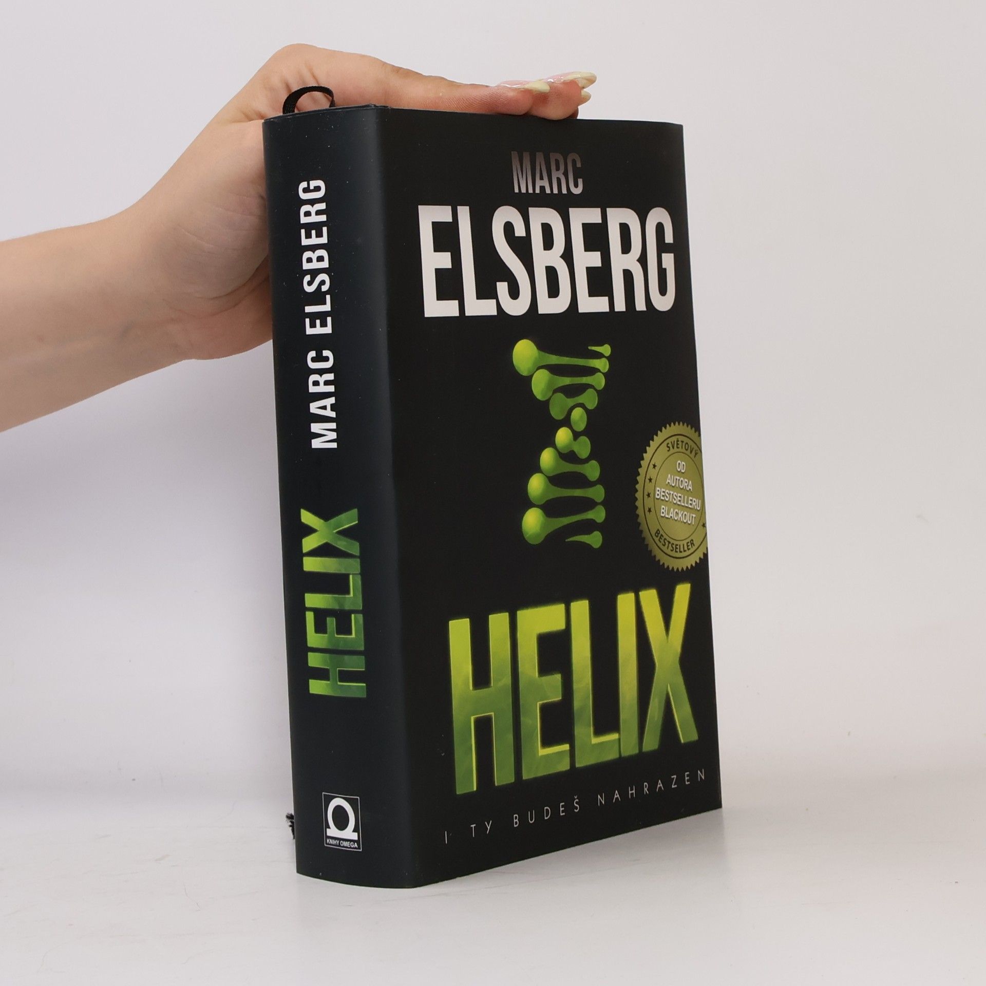 Marc Elsberg Helix: I ty budeš nahrazen