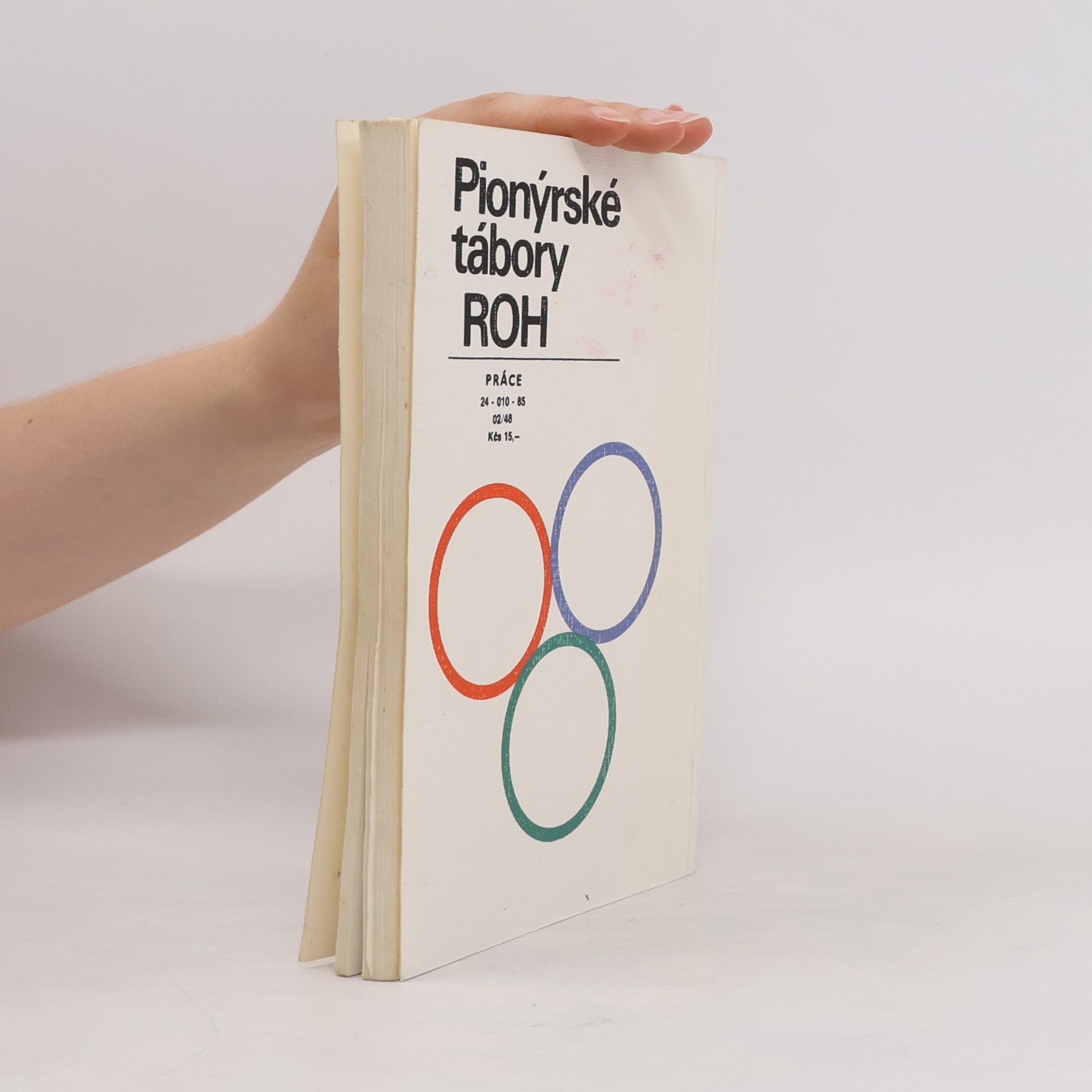 Various authors Pionýrské tábory ROH 1: Pracovní činnost na táboře
