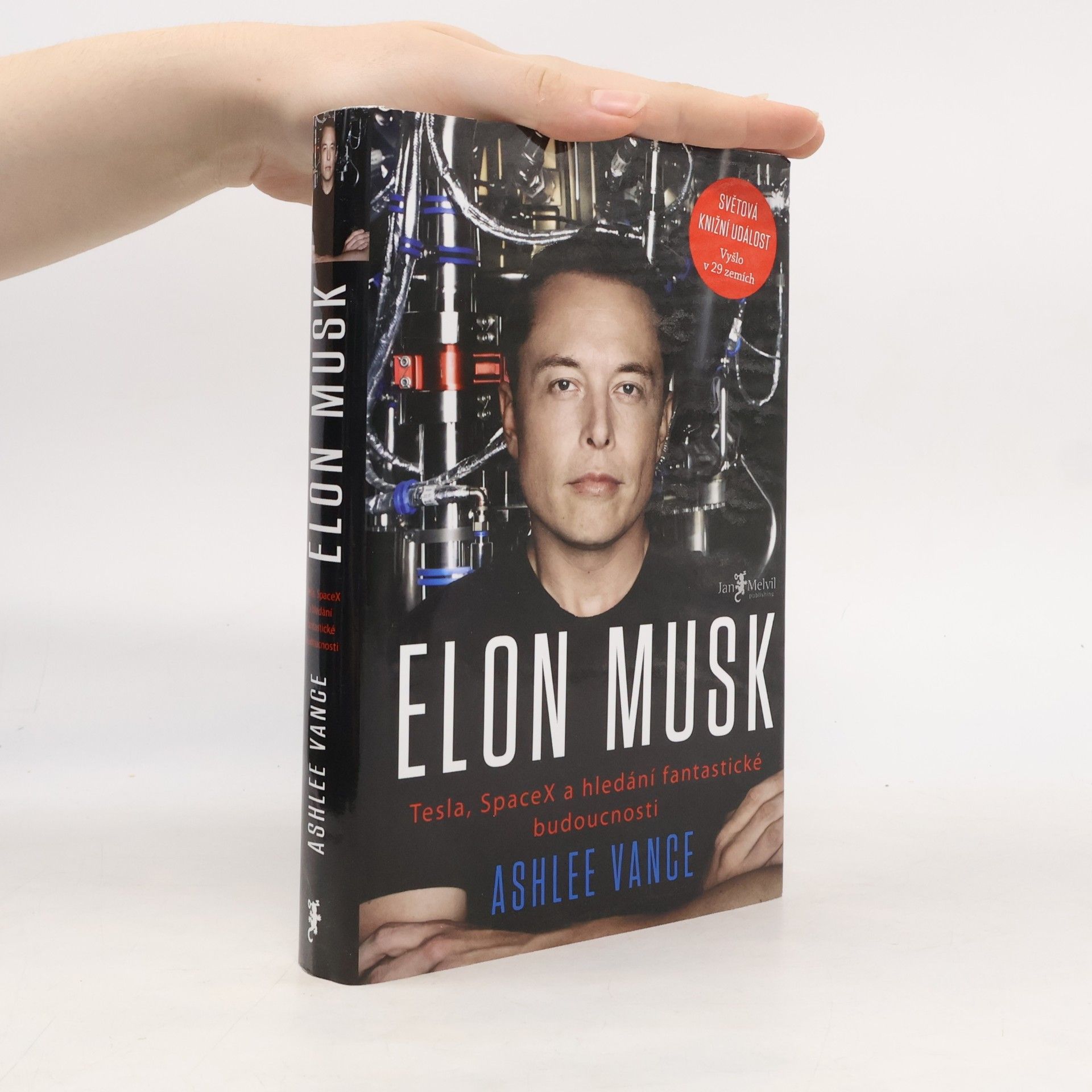 Ashlee Vance Elon Musk. Tesla, SpaceX a hledání fantastické budoucnosti