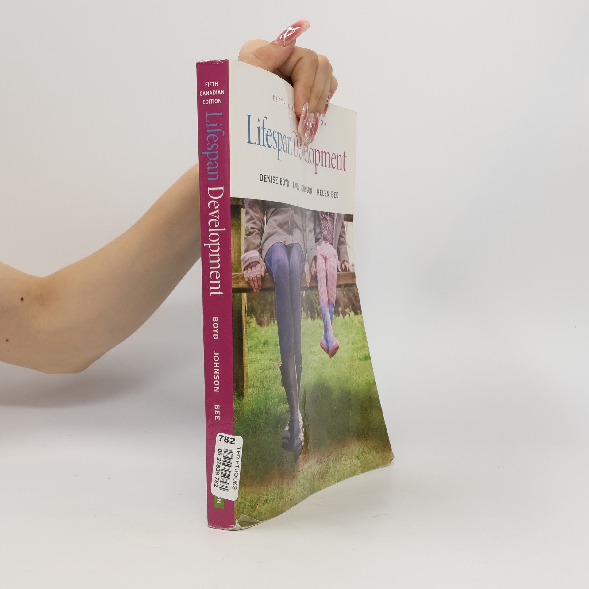 Denise Roberts Boyd Lifespan Development: Fifth Canadian Edition