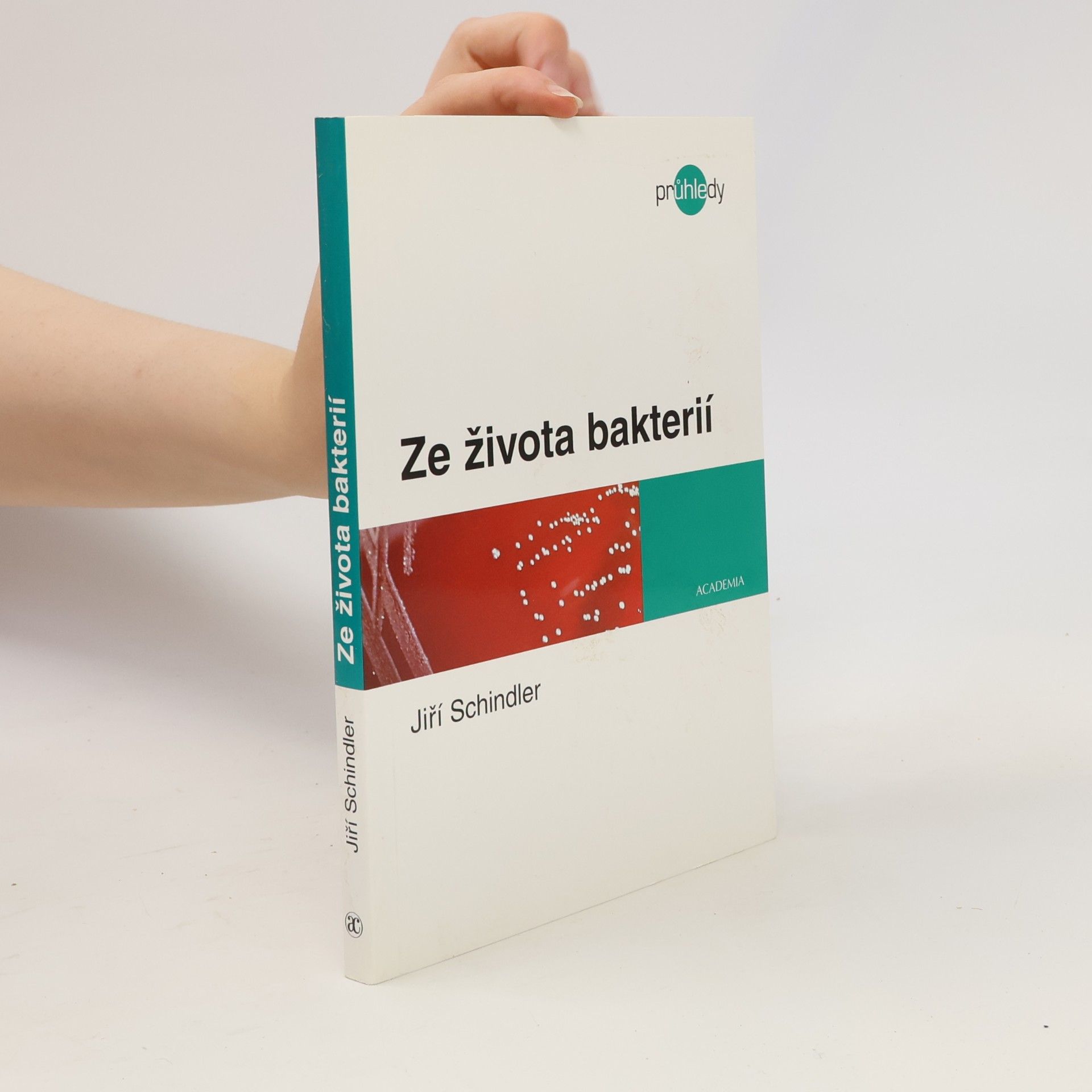 Jiří Schindler Ze života bakterií