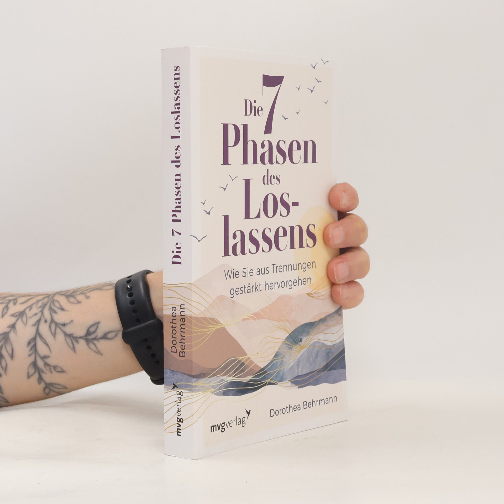 Dorothea Behrmann Die 7 Phasen des Loslassens