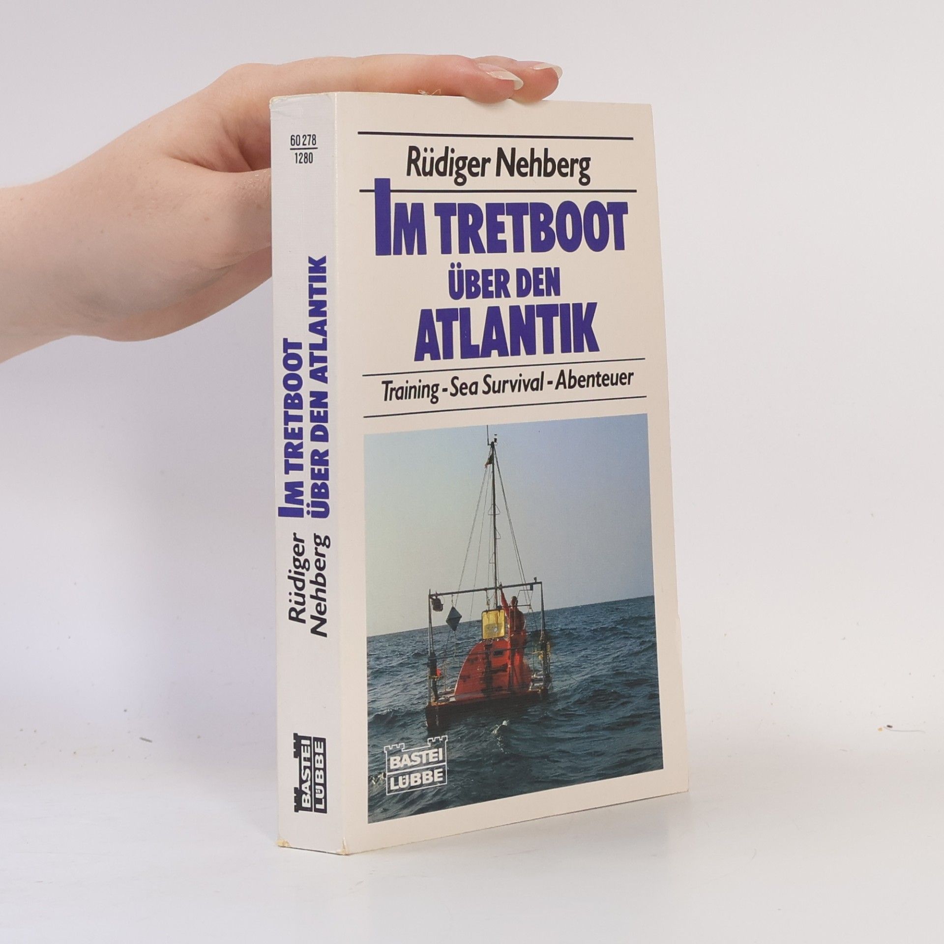 Rüdiger Nehberg Im Tretboot über den Atlantik