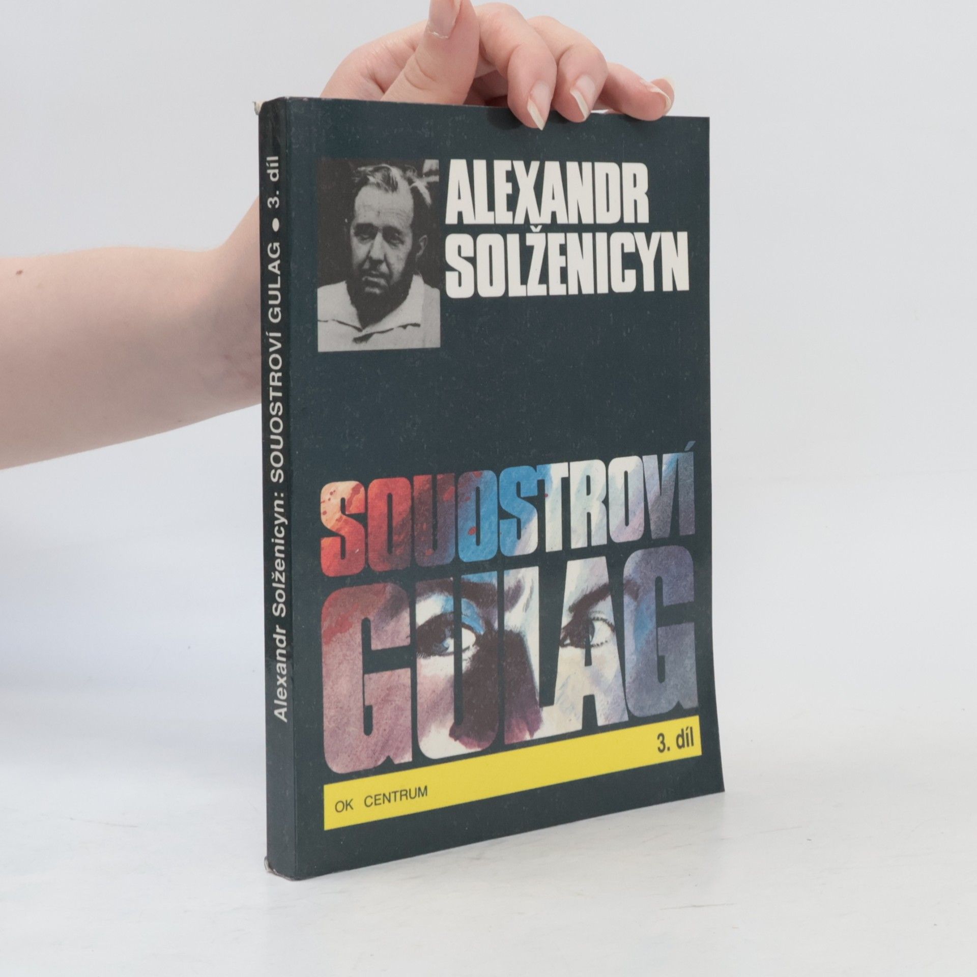Alexandr Isajevič Solženicyn Souostroví Gulag 3